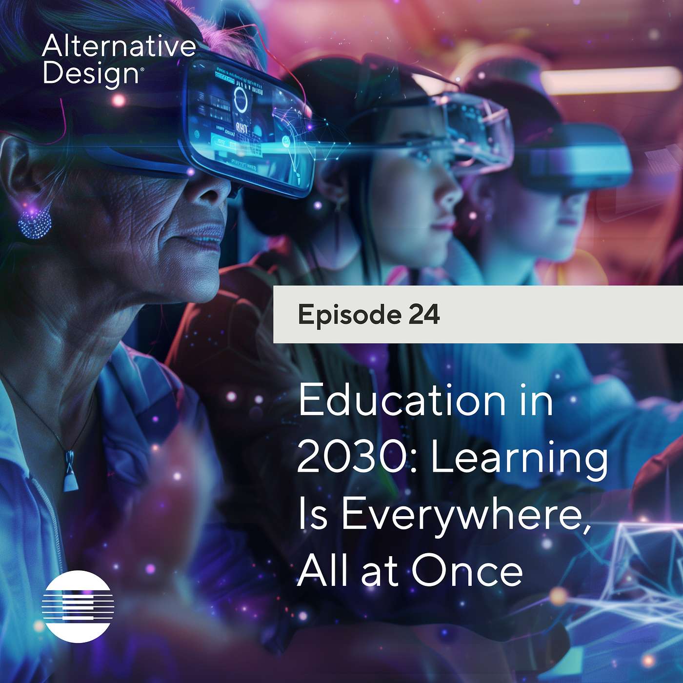 Education in 2030: Learning Is Everywhere, All at Once