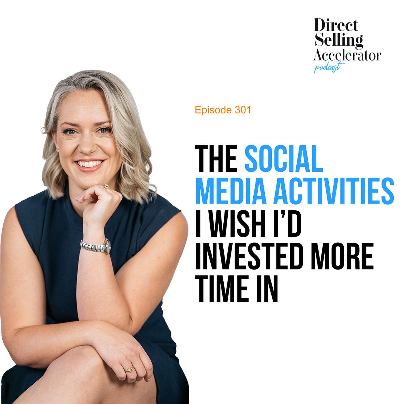 EP 301: The Social Media Activities I Wish I’d Invested More Time In episode artwork