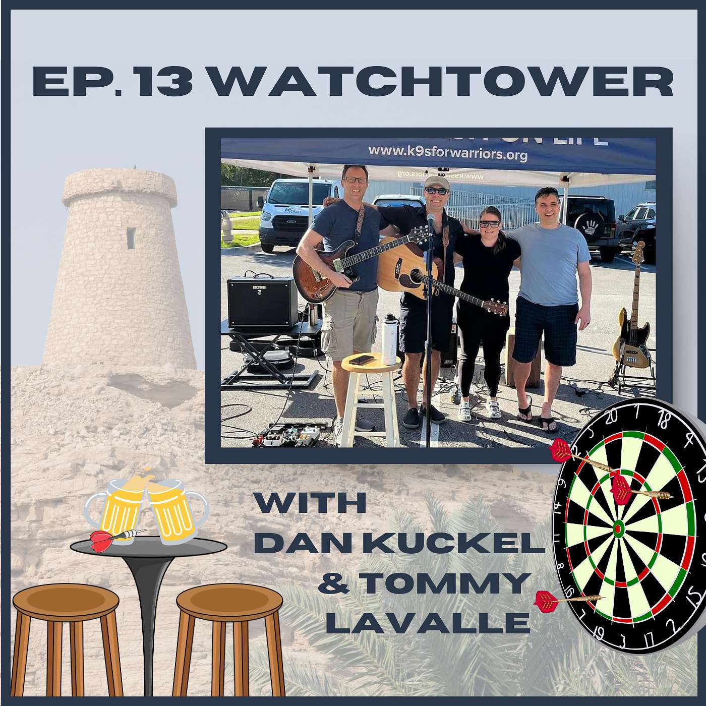 Watchtower with Dan Kuckel and Tommy Lavalle