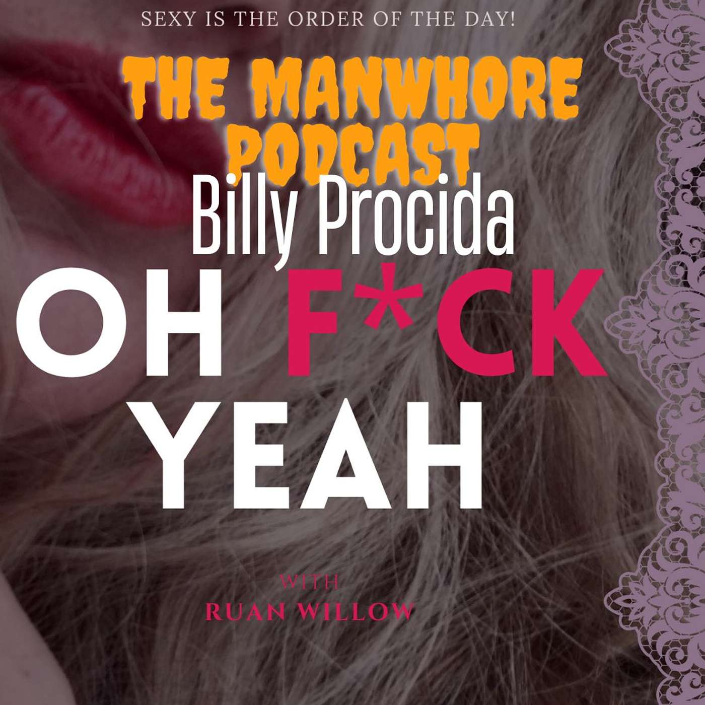 The Manwhore Podcaster Billy Procida is My Guest, We Chat About Sexual Adventures, Relationships, Sex Toys/Experiences