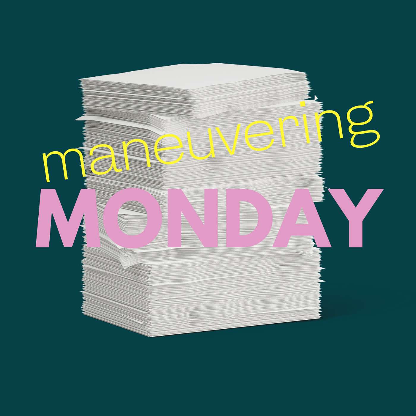 Maneuvering Monday