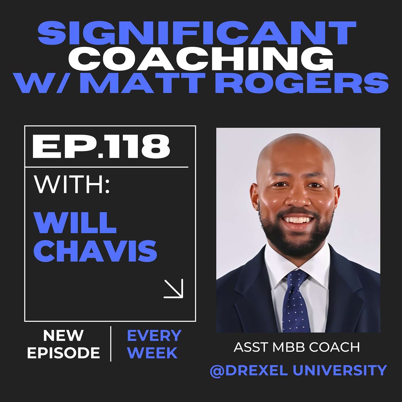 Episode #118:  Will Chavis Episode #118:  Will Chavis