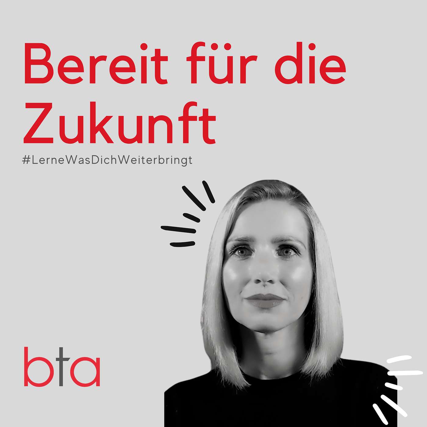 Bereit für die Zukunft - der BTA Podcast