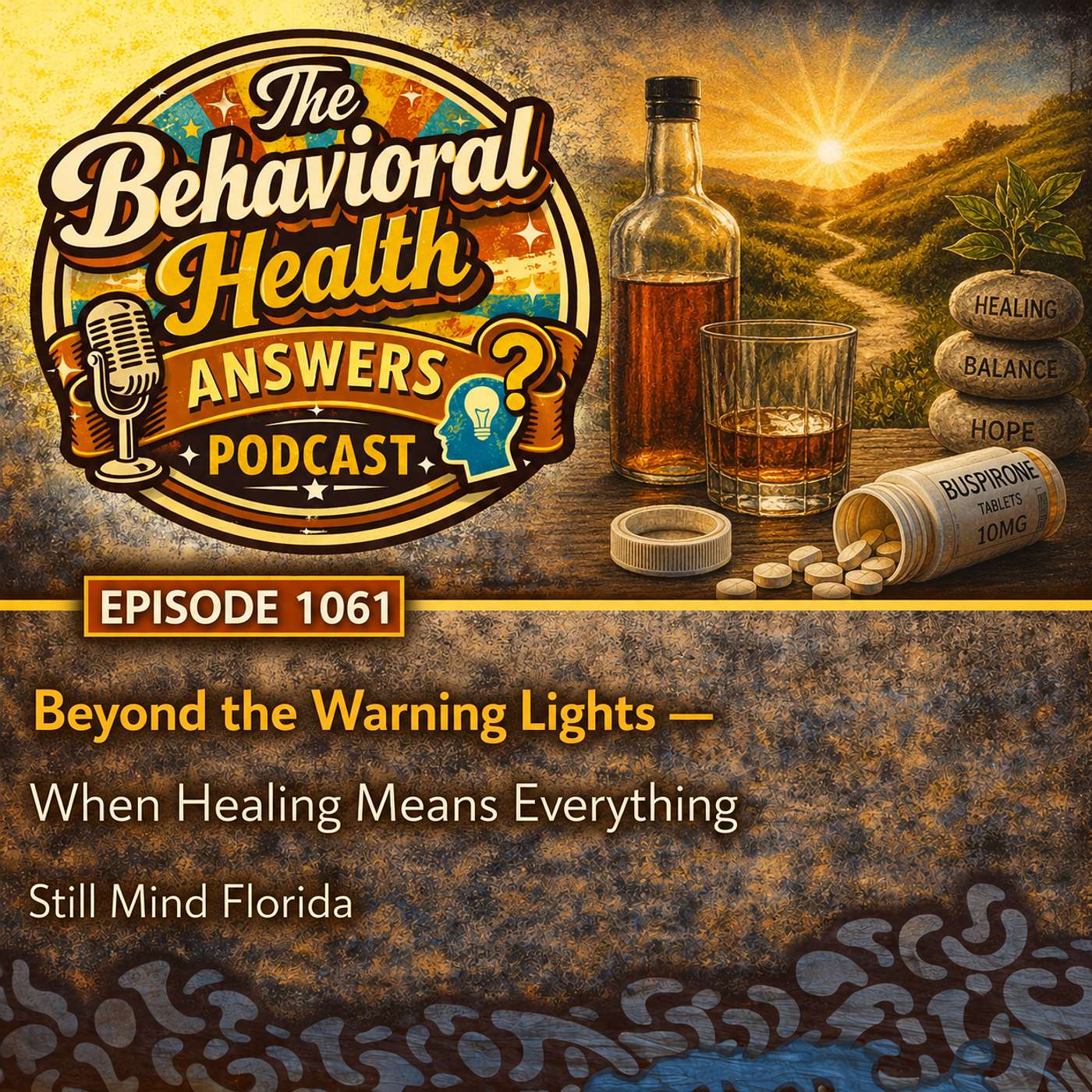 Episode 1061: Beyond the Warning Lights - When Healing Means Everything | Still Mind Florida episode artwork