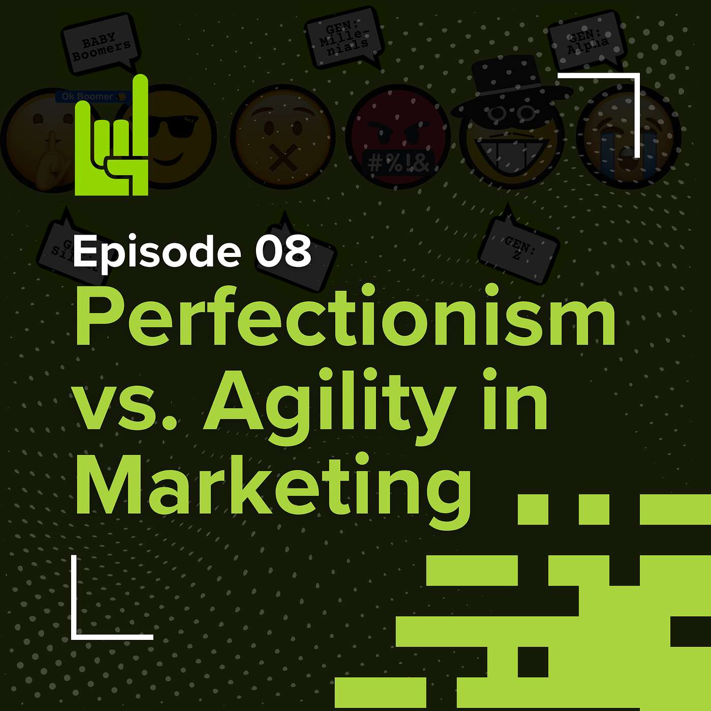 S01E08 • Perfectionism vs. Agility in Marketing: Finding the Right Balance