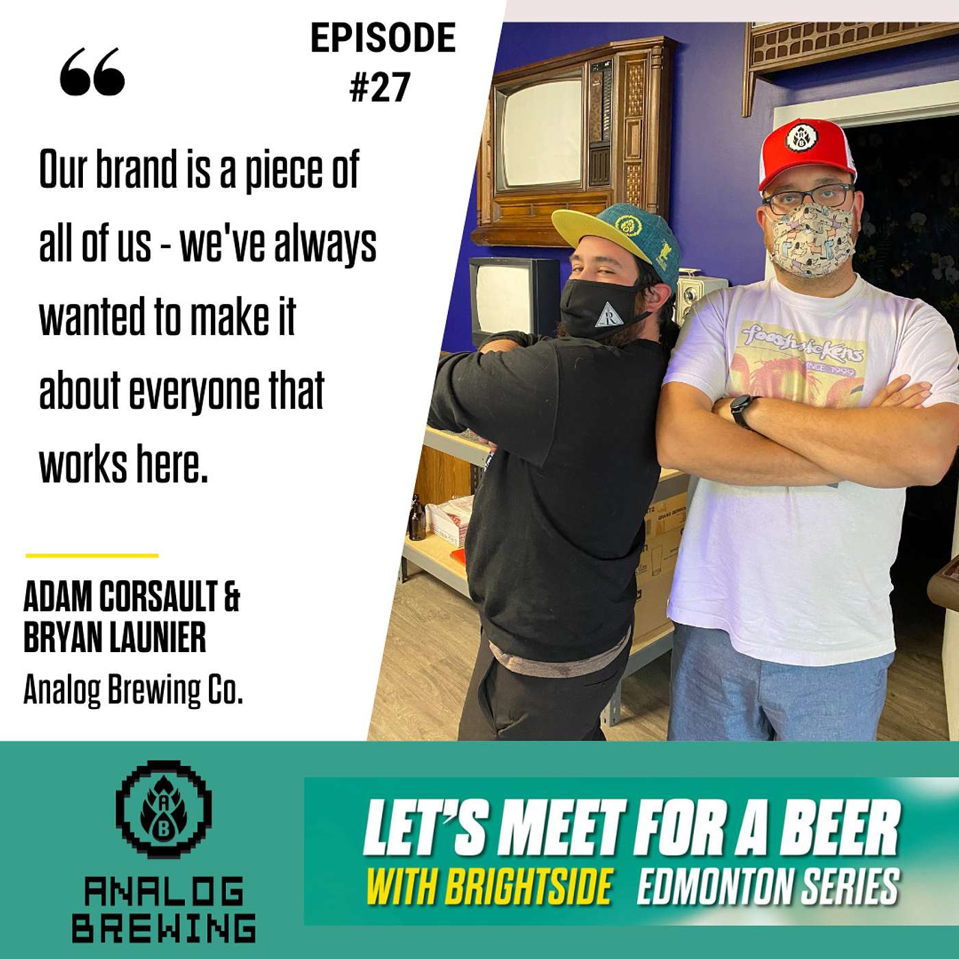 Episode 27 - Bryan Launier & Adam Corsaut - Co-Founders, Analog Brewing Co.