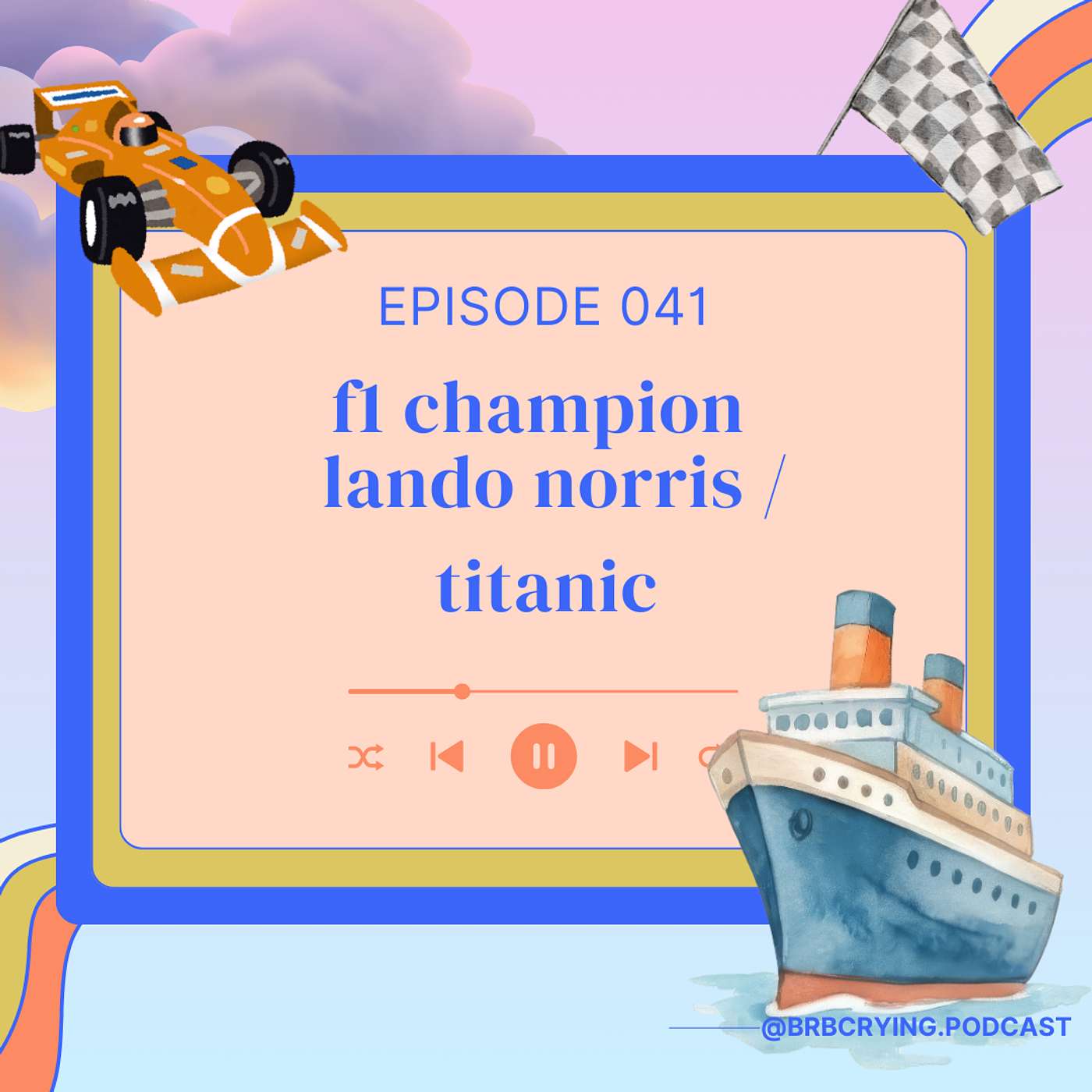 041: f1 champion lando norris / titanic