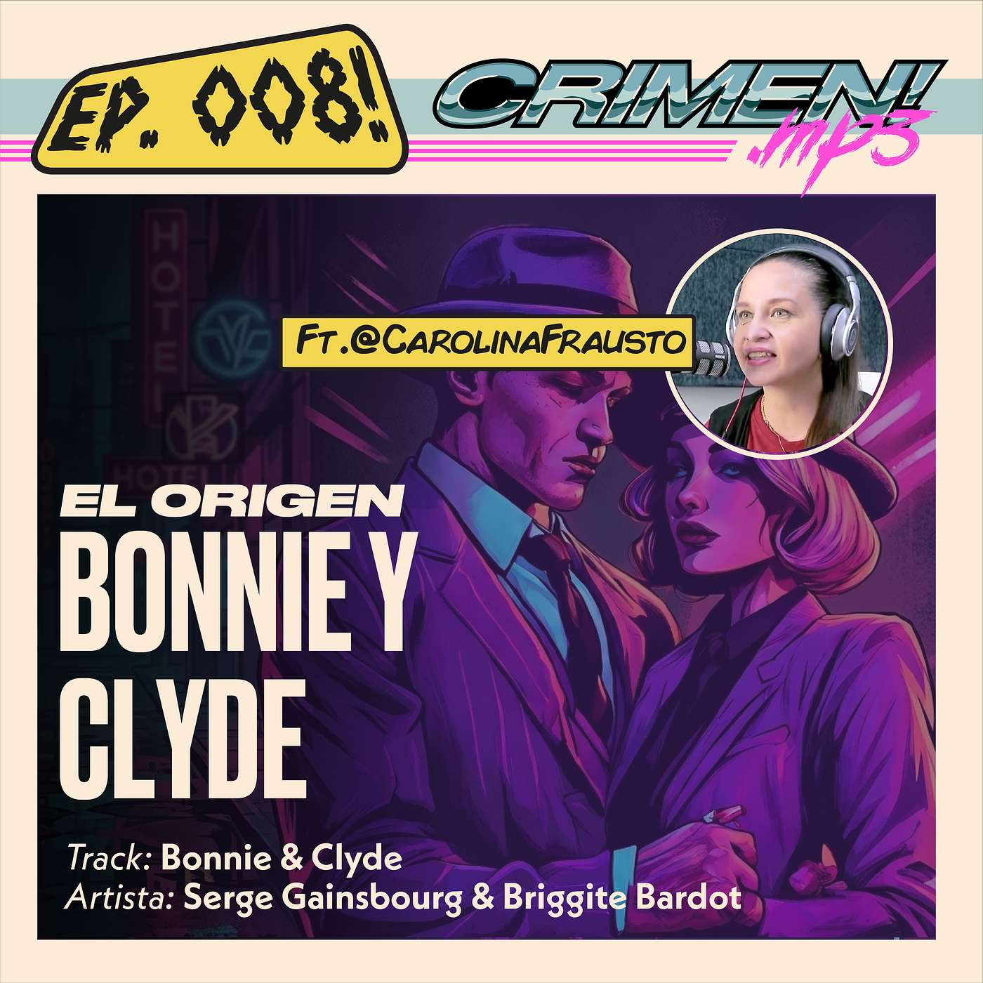 Ep 8: Bonnie y Clyde. Feat: Carolina Frausto episode artwork