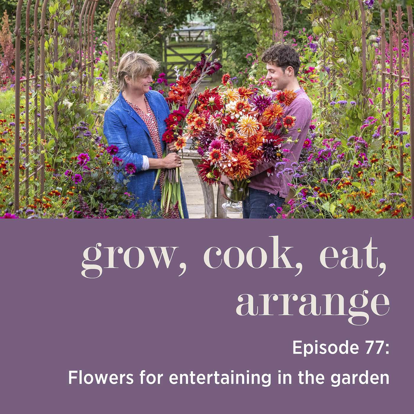 cover of episode Flowers for Entertaining in the Garden - Episode 77