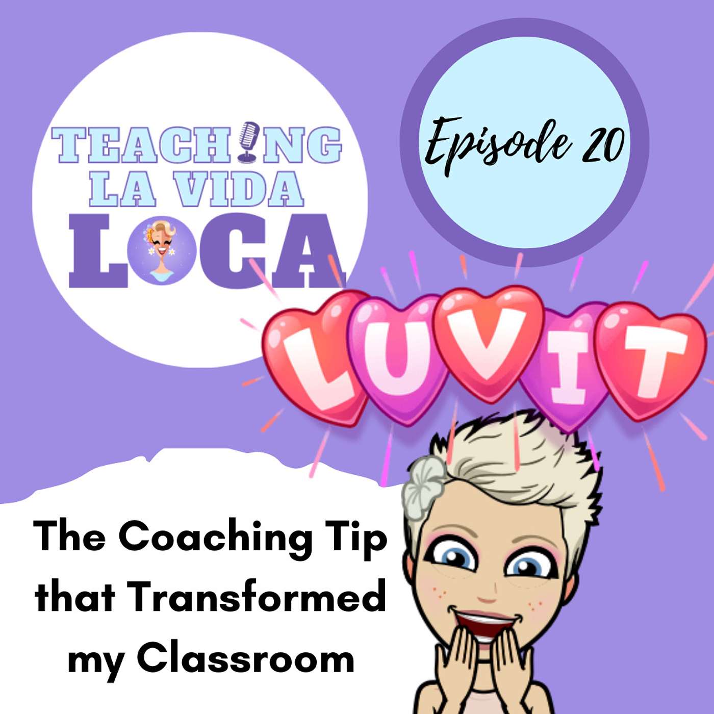 Episode 20: The Coaching Tip that Transformed my Classroom episode artwork