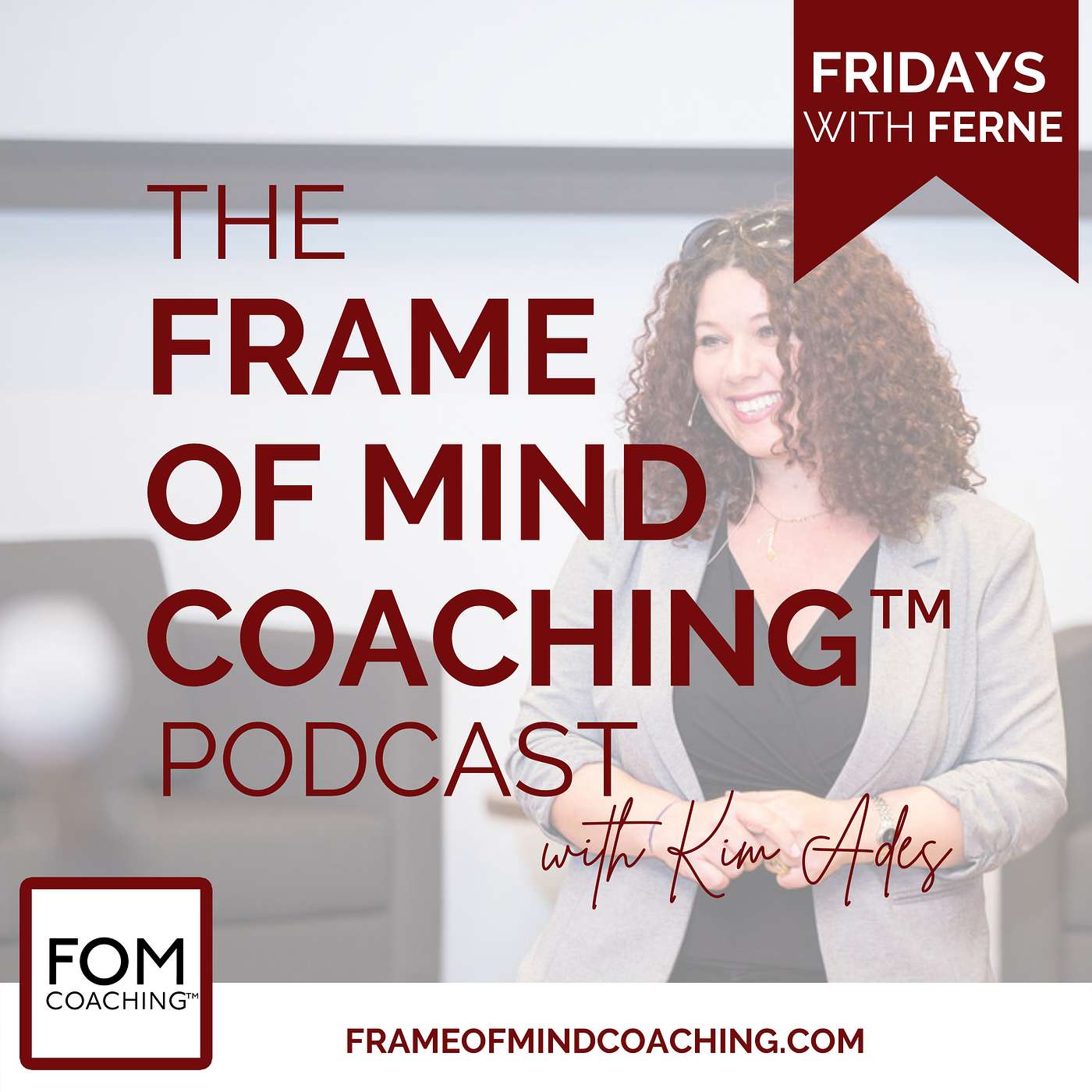 The Frame of Mind Coaching™ Podcast