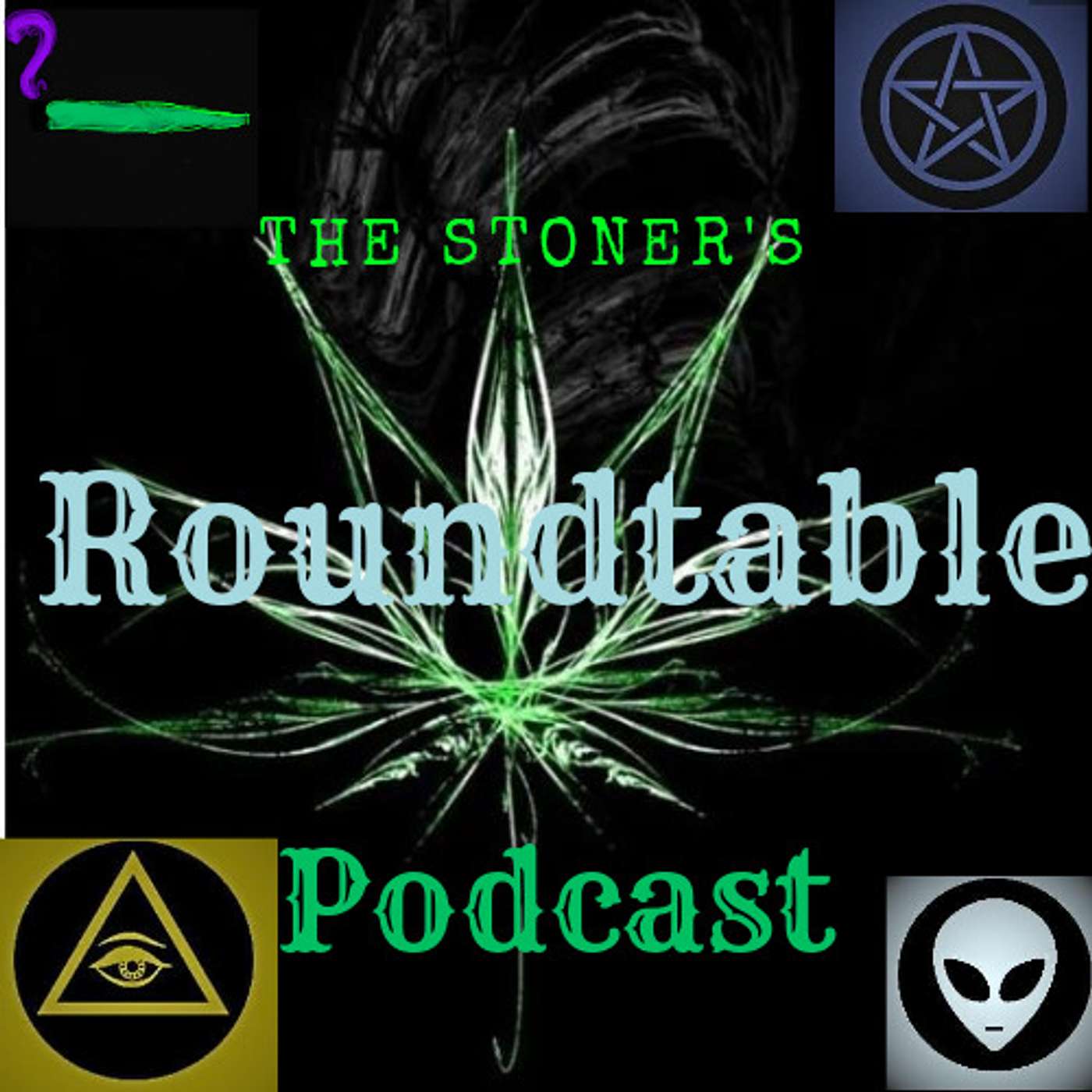 The Stoner's Roundtable Podcast