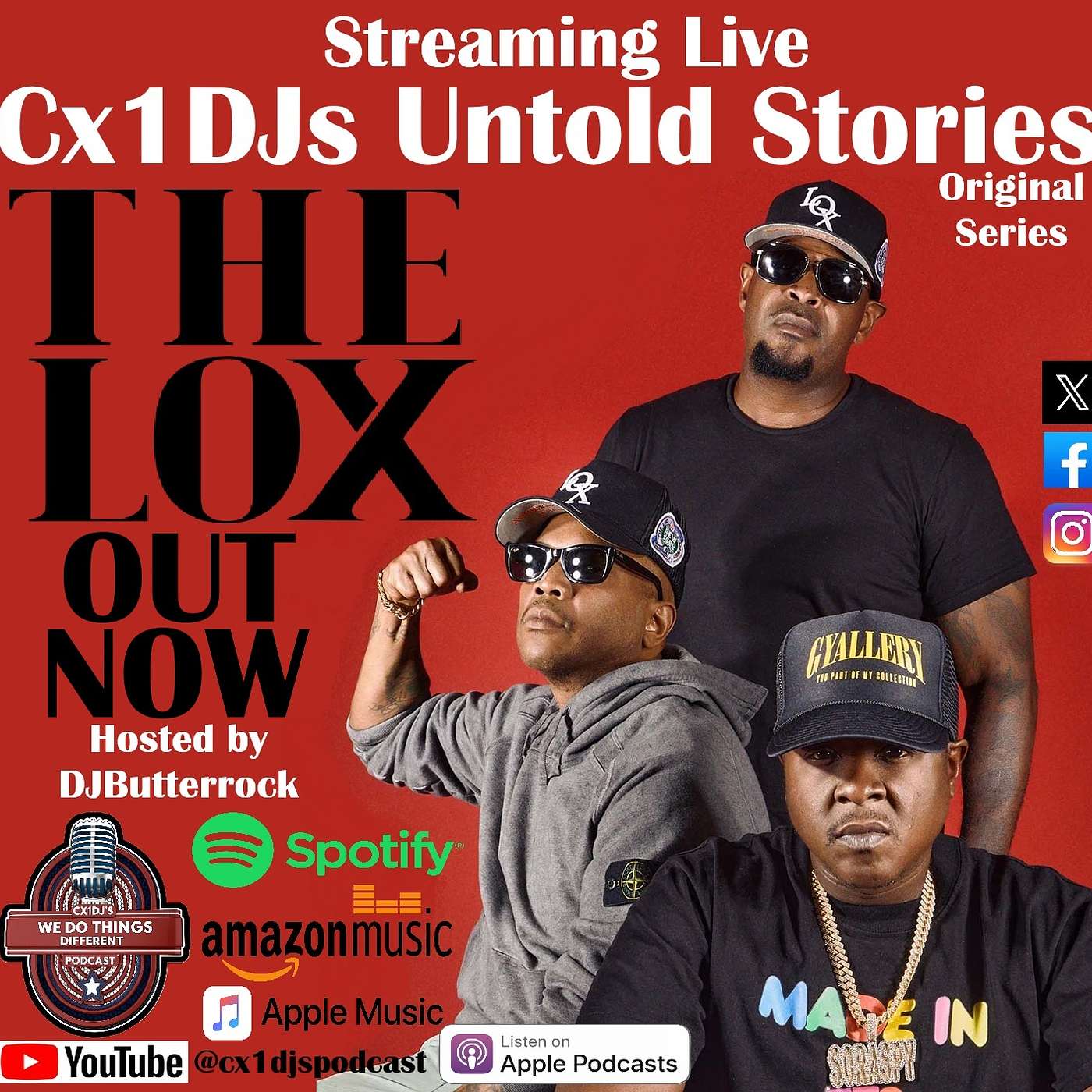 Cx1DJs We Do Things Different Podcast "Untold Stories of The Lox" hosted by DJButterrock episode artwork