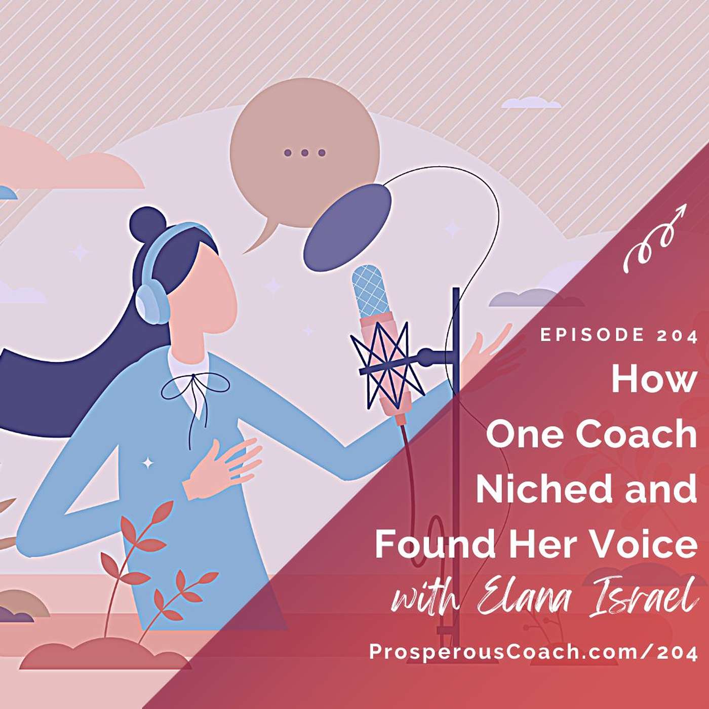 204: How One Coach Niched and Found Her Voice