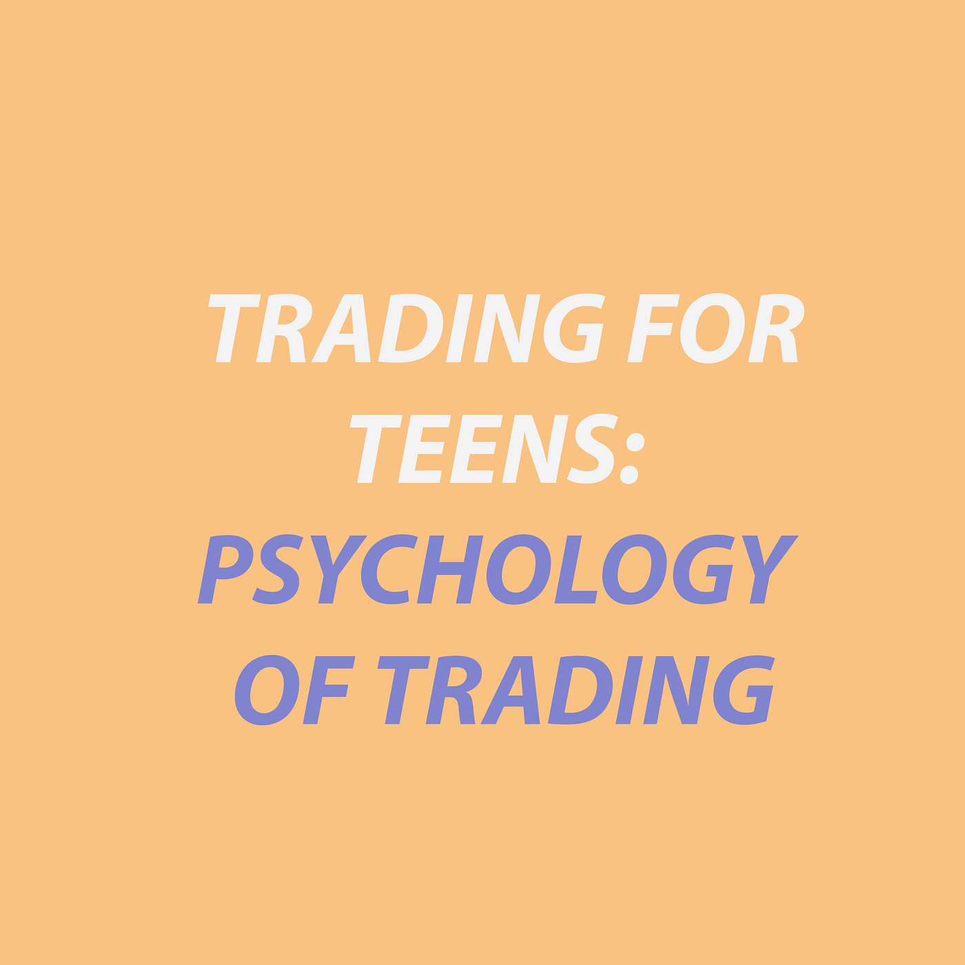 Trading for Teens