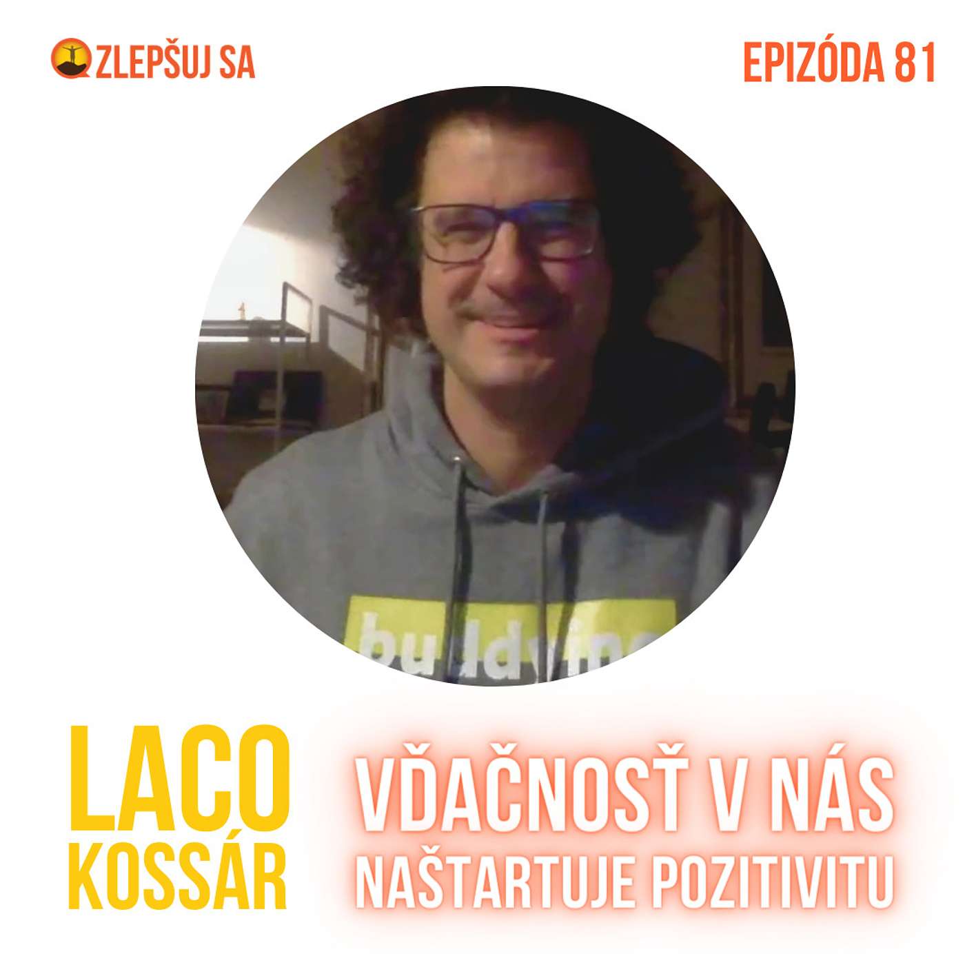 081. Ladislav Kossár: Vďačnosť v nás naštartuje pozitivitu episode artwork