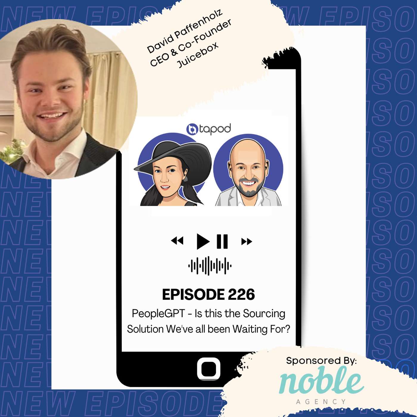 Episode 226 - PeopleGPT - Is this the Sourcing Solution we have all been Waiting For?