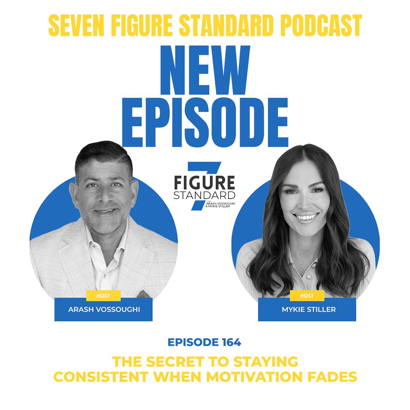 Episode 164: The Secret to Staying Consistent When Motivation Fades episode artwork