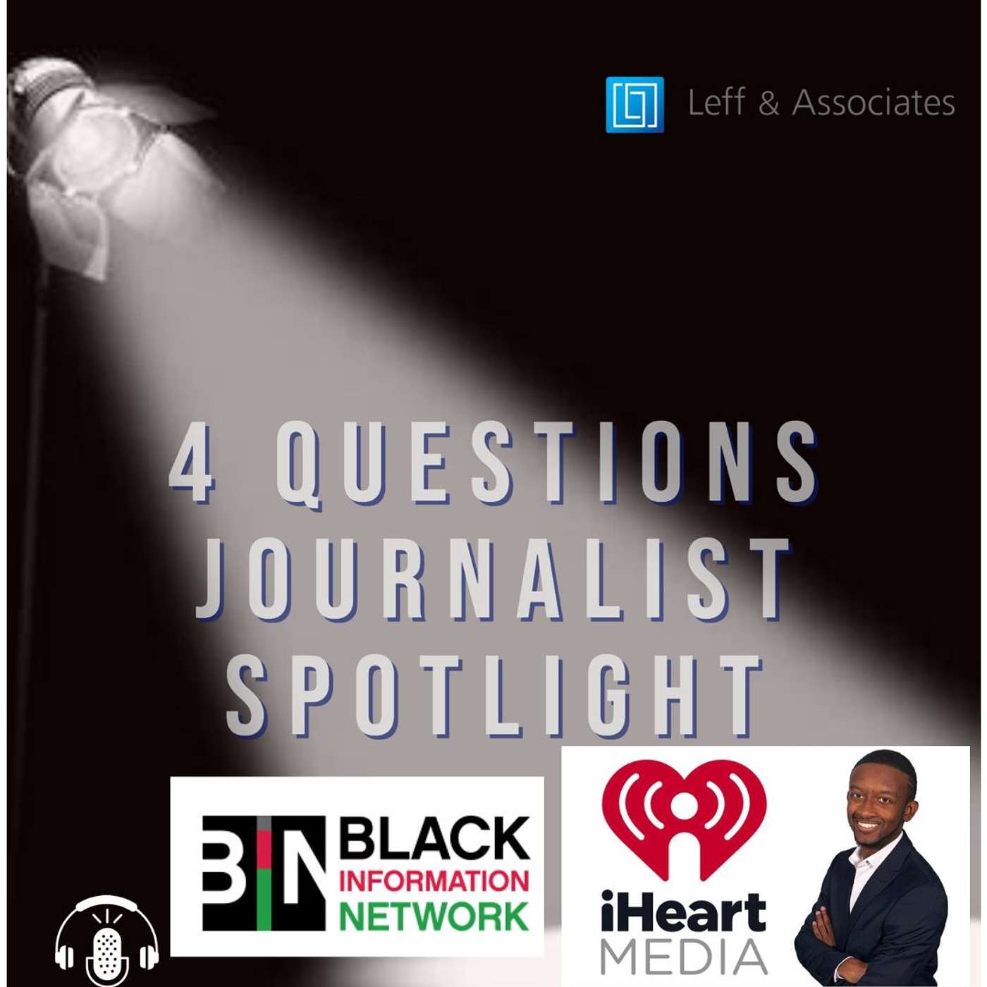 "4 Questions Journalist Spotlight" with Tyrik Wynn, Black Information Network
