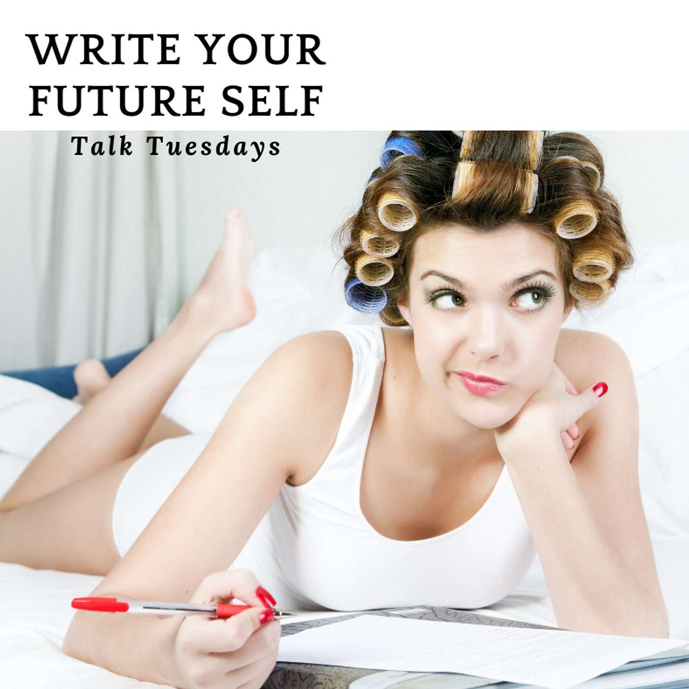 Day 31 - Letter to Your Future Self - 31 Days Of Self-Care Program episode artwork