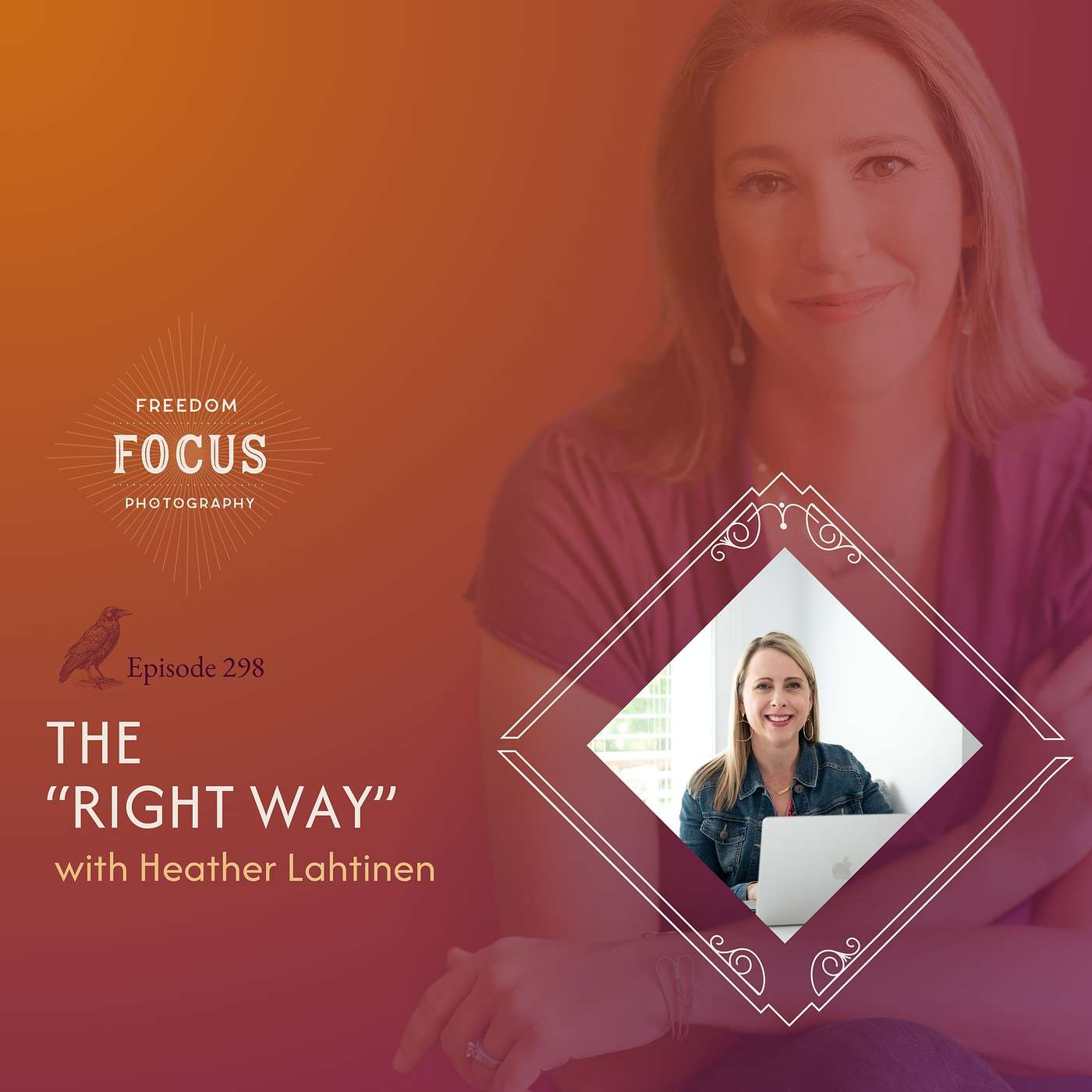 The “Right Way” with Heather Lahtinen