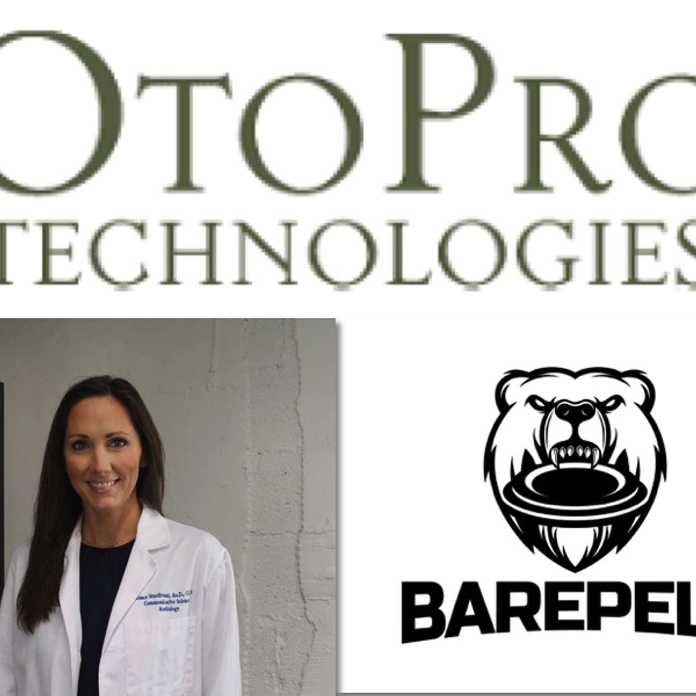 Episode 50, OtoPro Technologies w/Dr. Grace Sturdivant and new Barepelt segment!