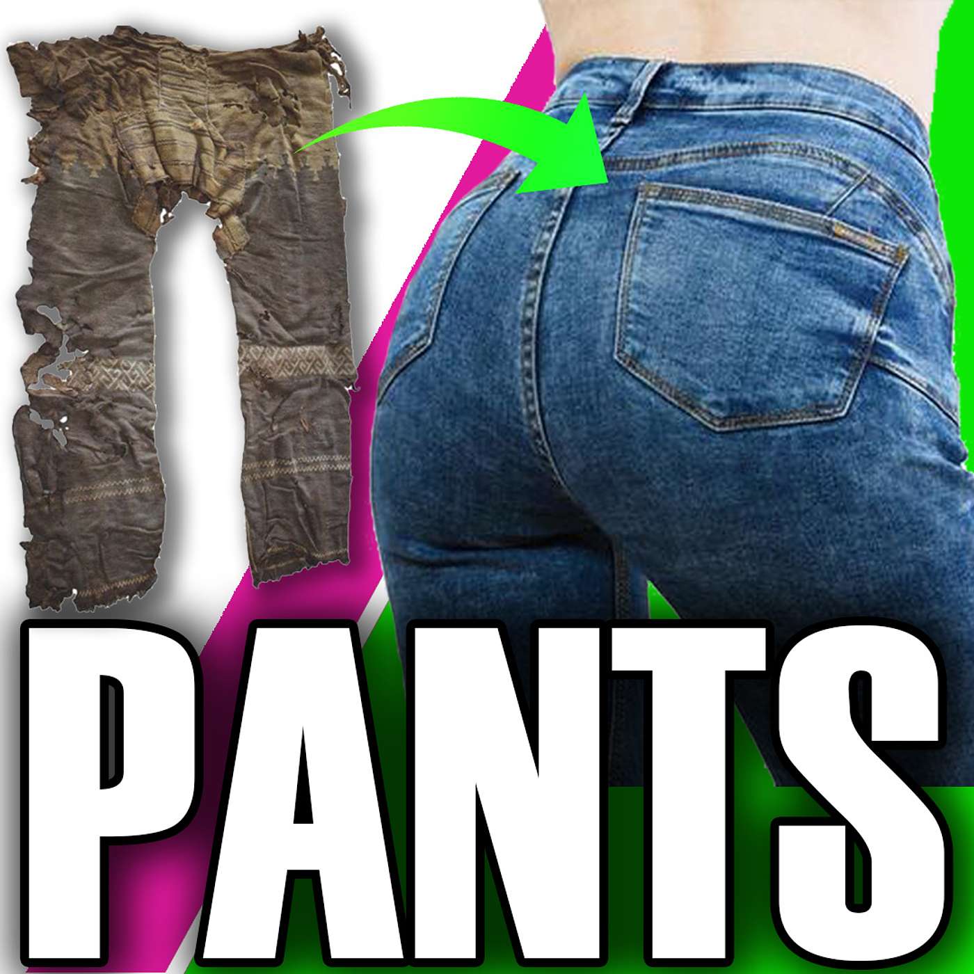 History of Pants