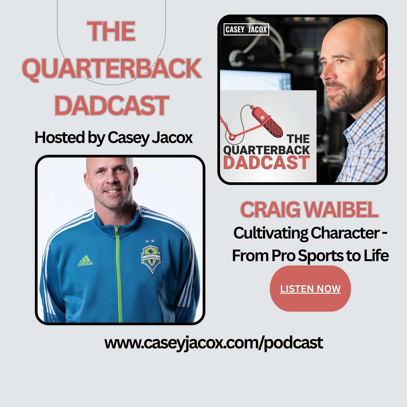 Cultivating Character: A Father's Guide to Humility and Growth - Craig Waibel, GM - Seattle Sounders