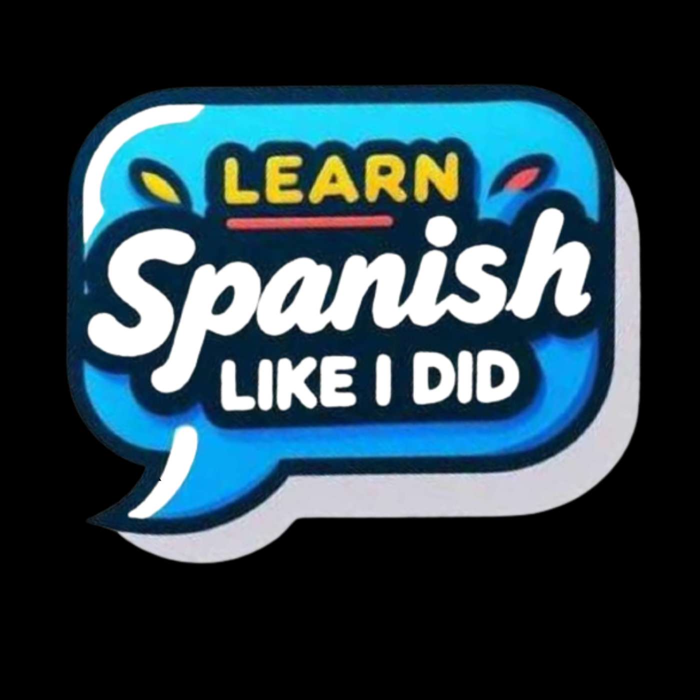 Learn Spanish Loke I Did