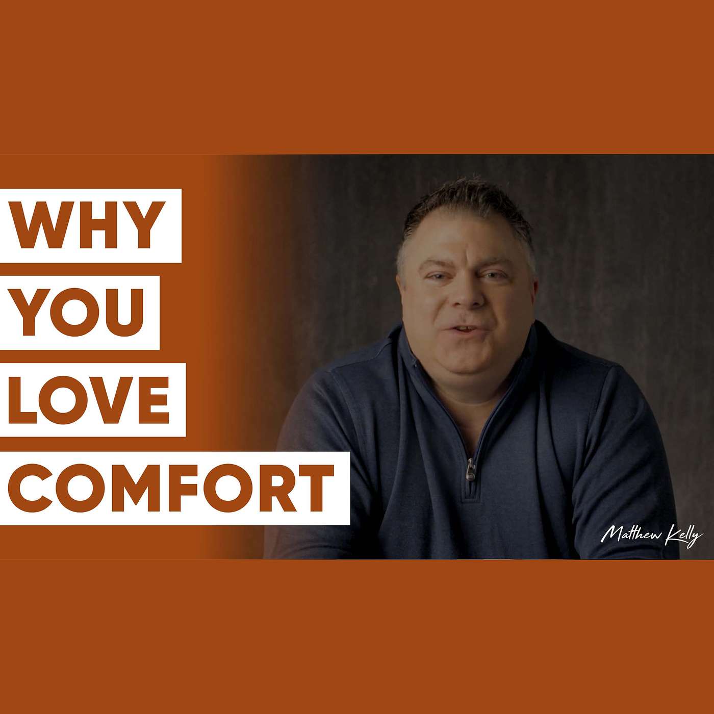 Why You Love Comfort: Comfort Vs. Consolation - Matthew Kelly