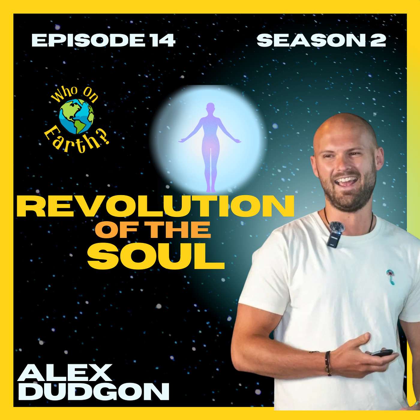 From Party Nights to Soul Revolution: Alex Dudgon’s Epic Spiritual Awakening