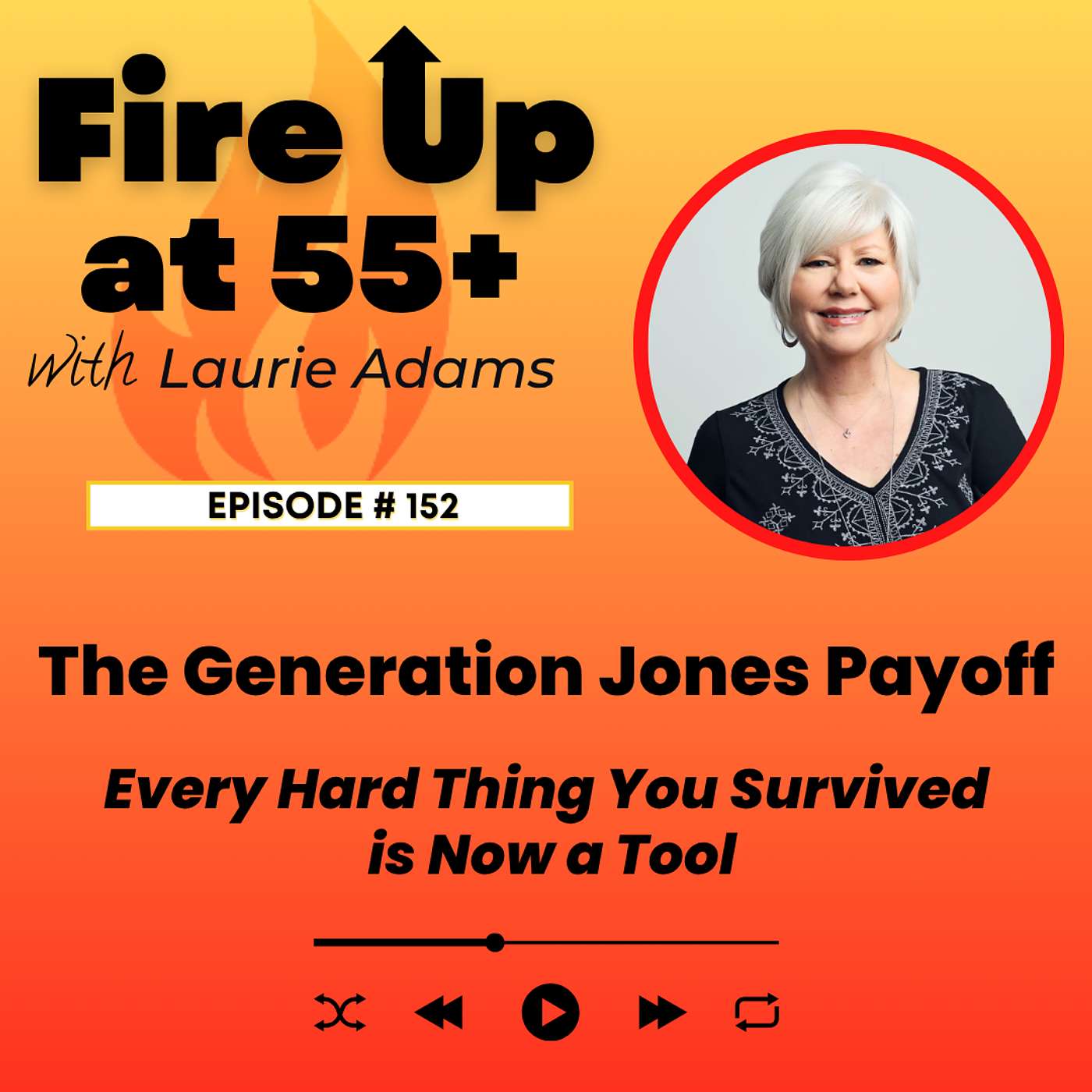 152. The Generation Jones Payoff | Every Hard Thing You Survived is Now a Tool episode artwork