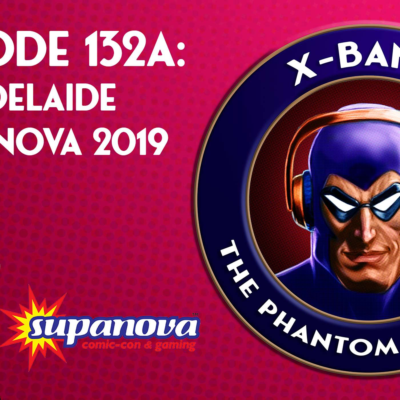 #132A - Adelaide Supanova 2019 feat. Billy Zane