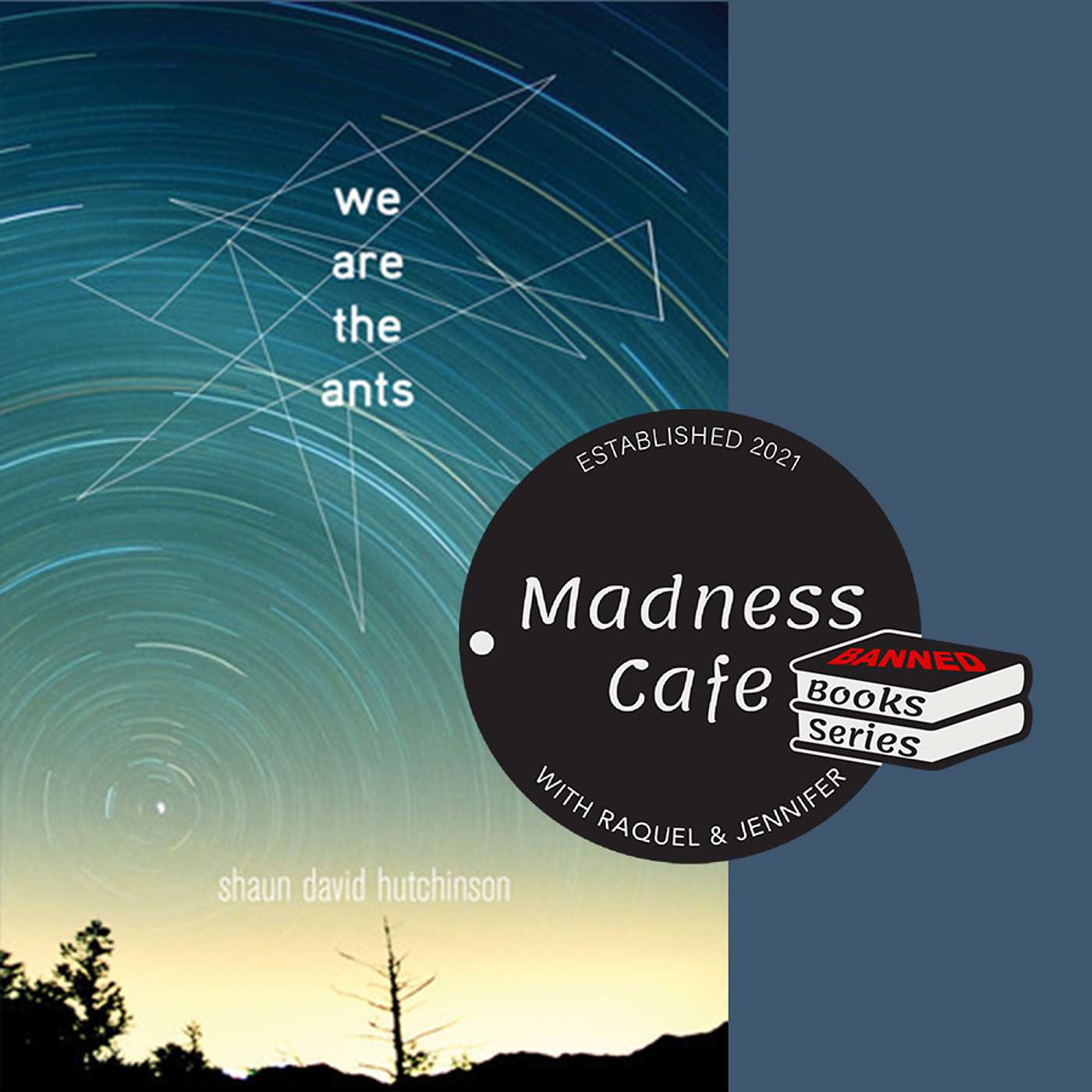 220. BANNED BOOKS SERIES: We Are the Ants by Shaun David Hutchinson