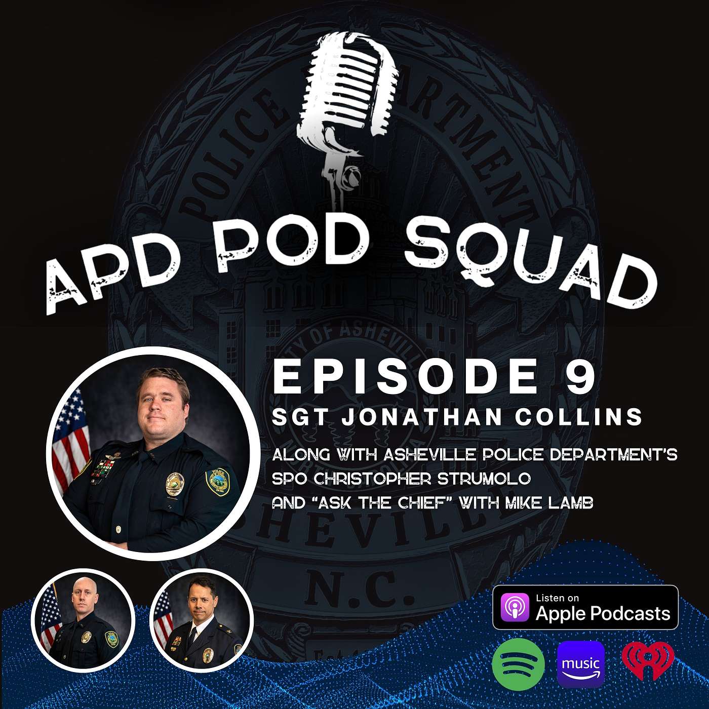 Episode 9; SPO Christopher Strumolo, Sgt. Jonathan Collins, & Chief Mike Lamb episode artwork