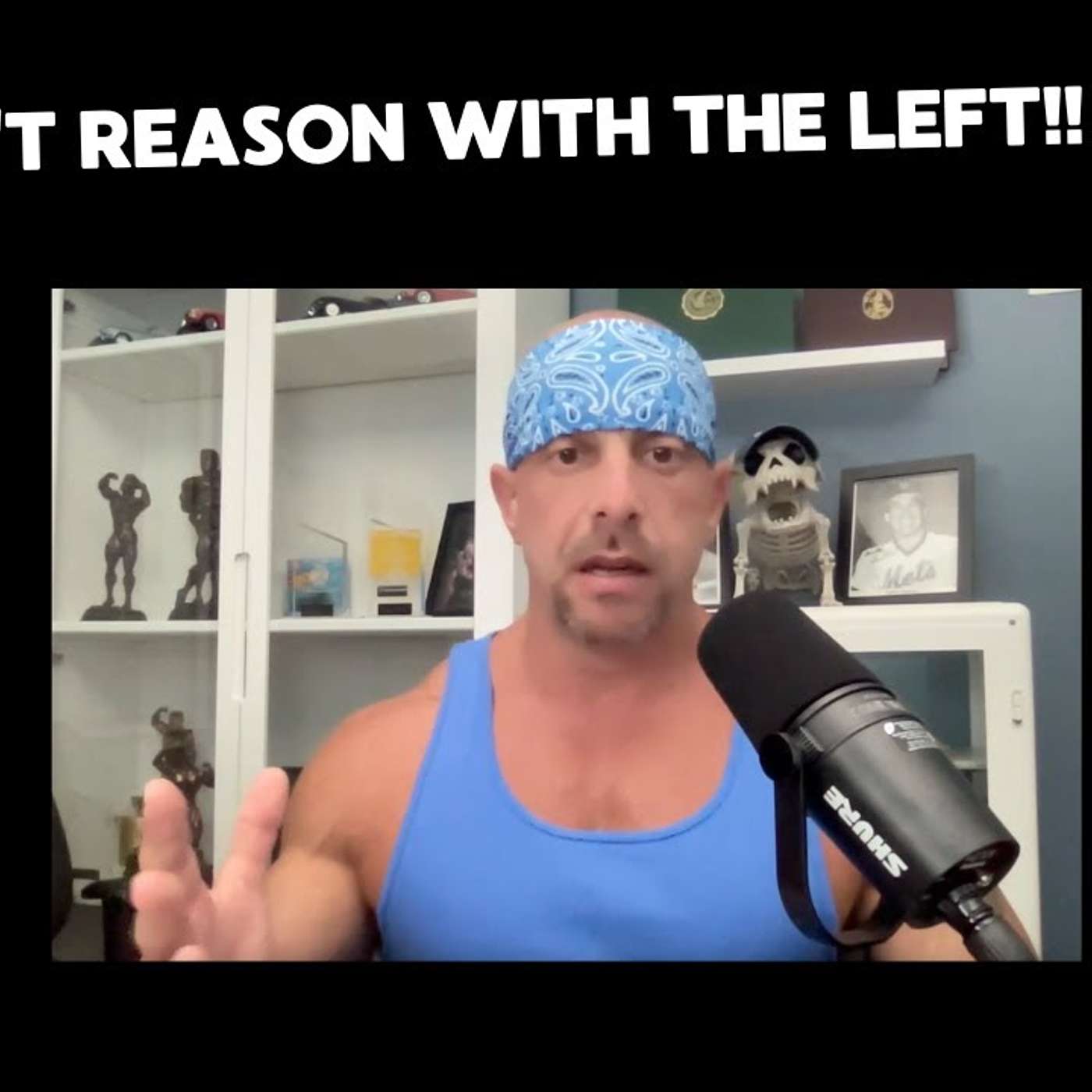 You Can't Reason with the LEFT!!