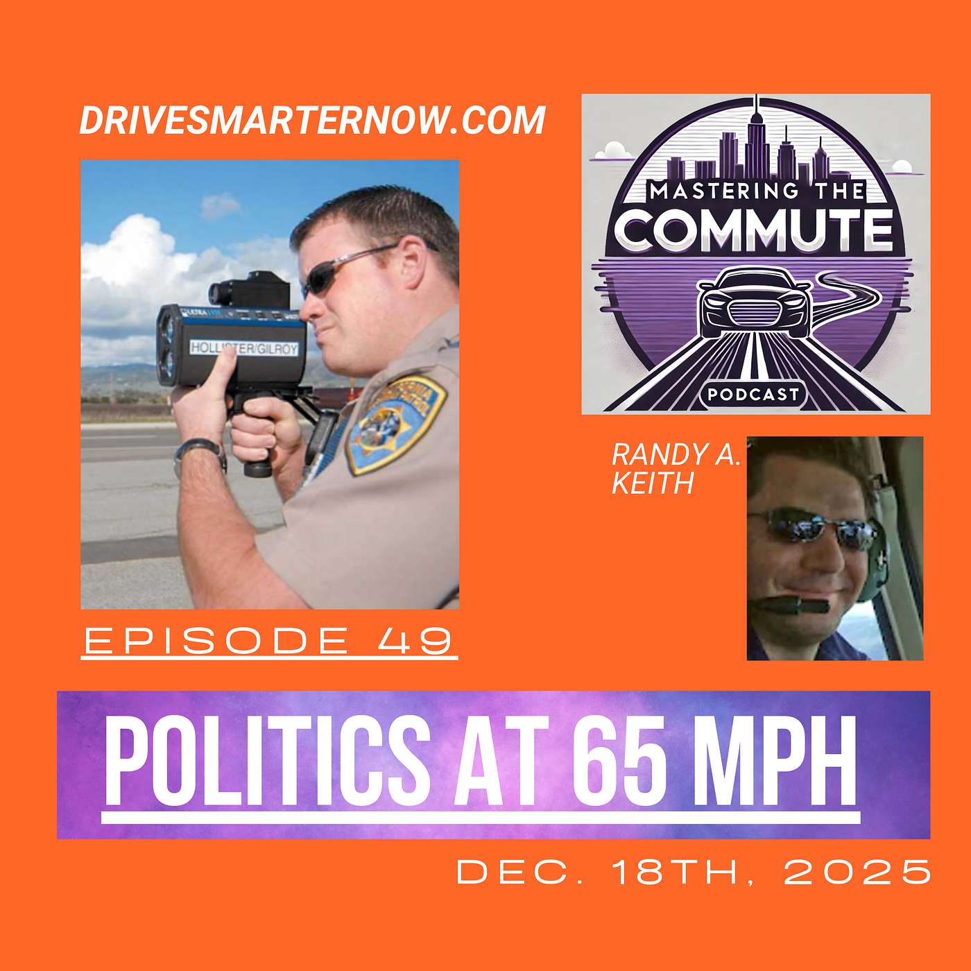 Ep. 49 - Politics at 65 MPH (The Road is an Analogy for Democracy)