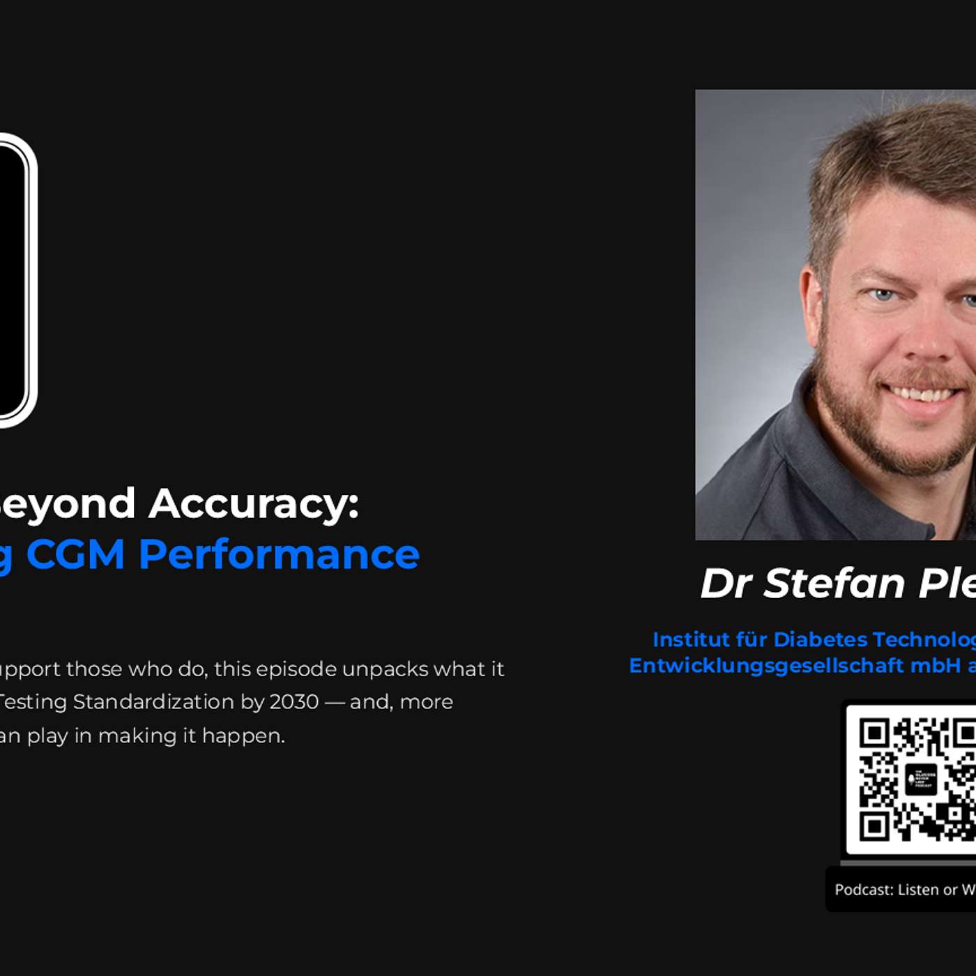 20 — Standardization of Testing CGM Performance: The Nuts and Bolts with Stefan Pleus of the IFCC
