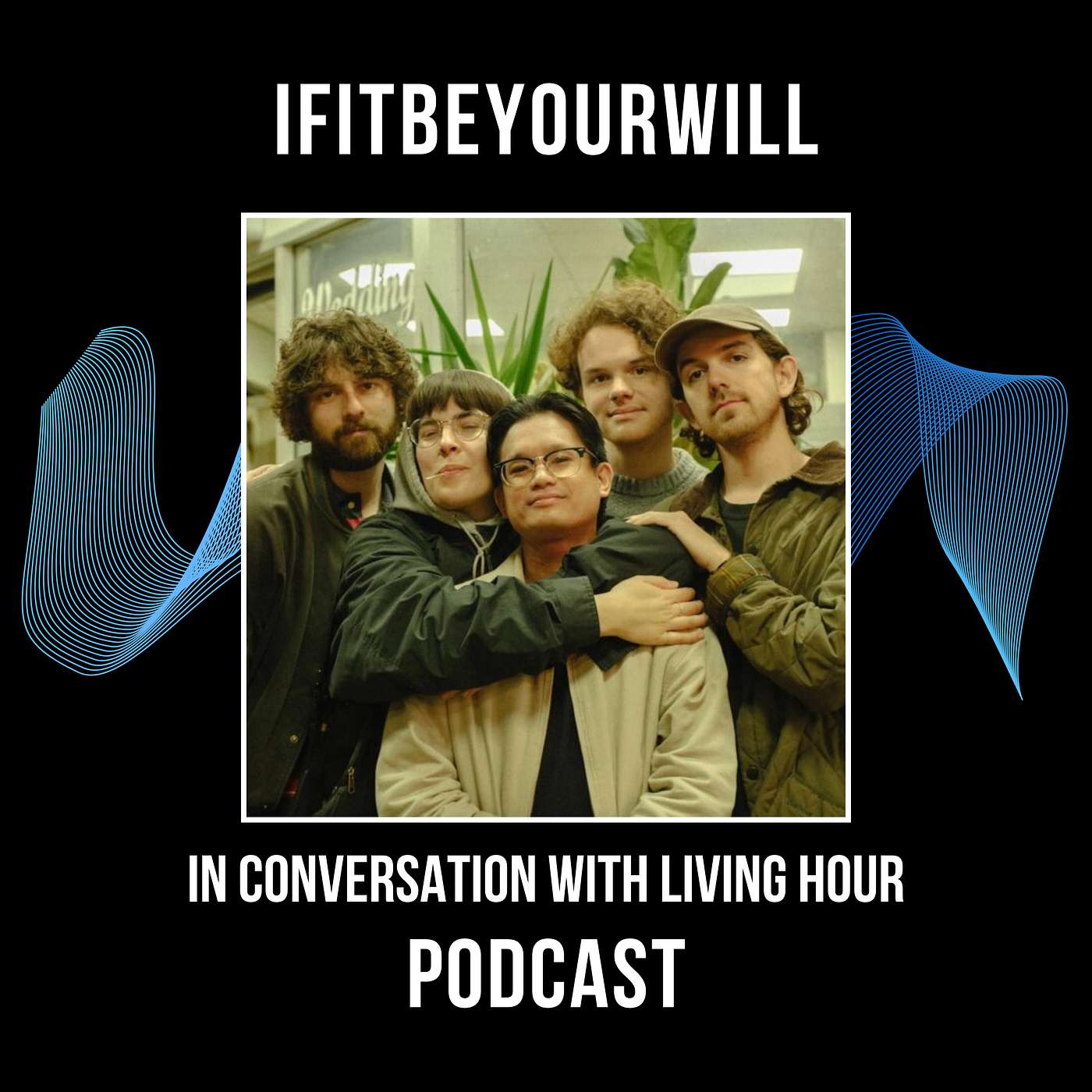 ifitbeyourwill S06E09 • Living Hour