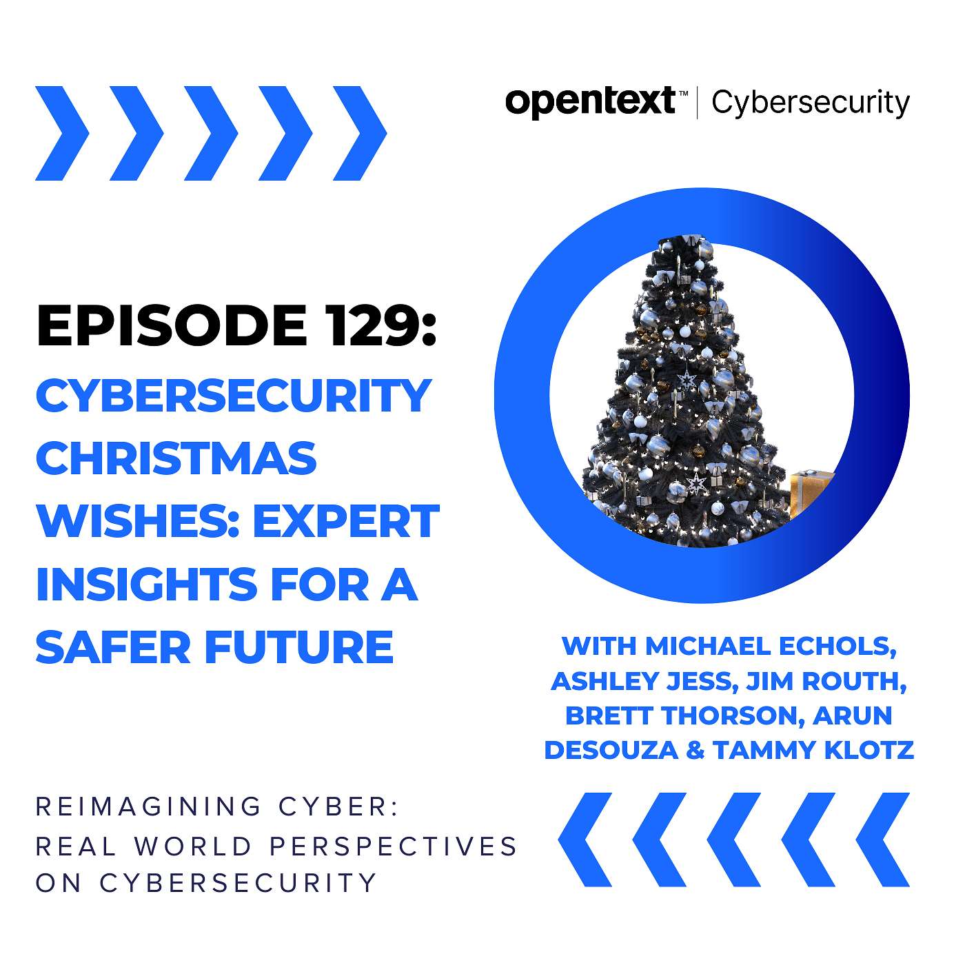 Cybersecurity Christmas Wishes: Expert Insights for a Safer Future - Ep 129