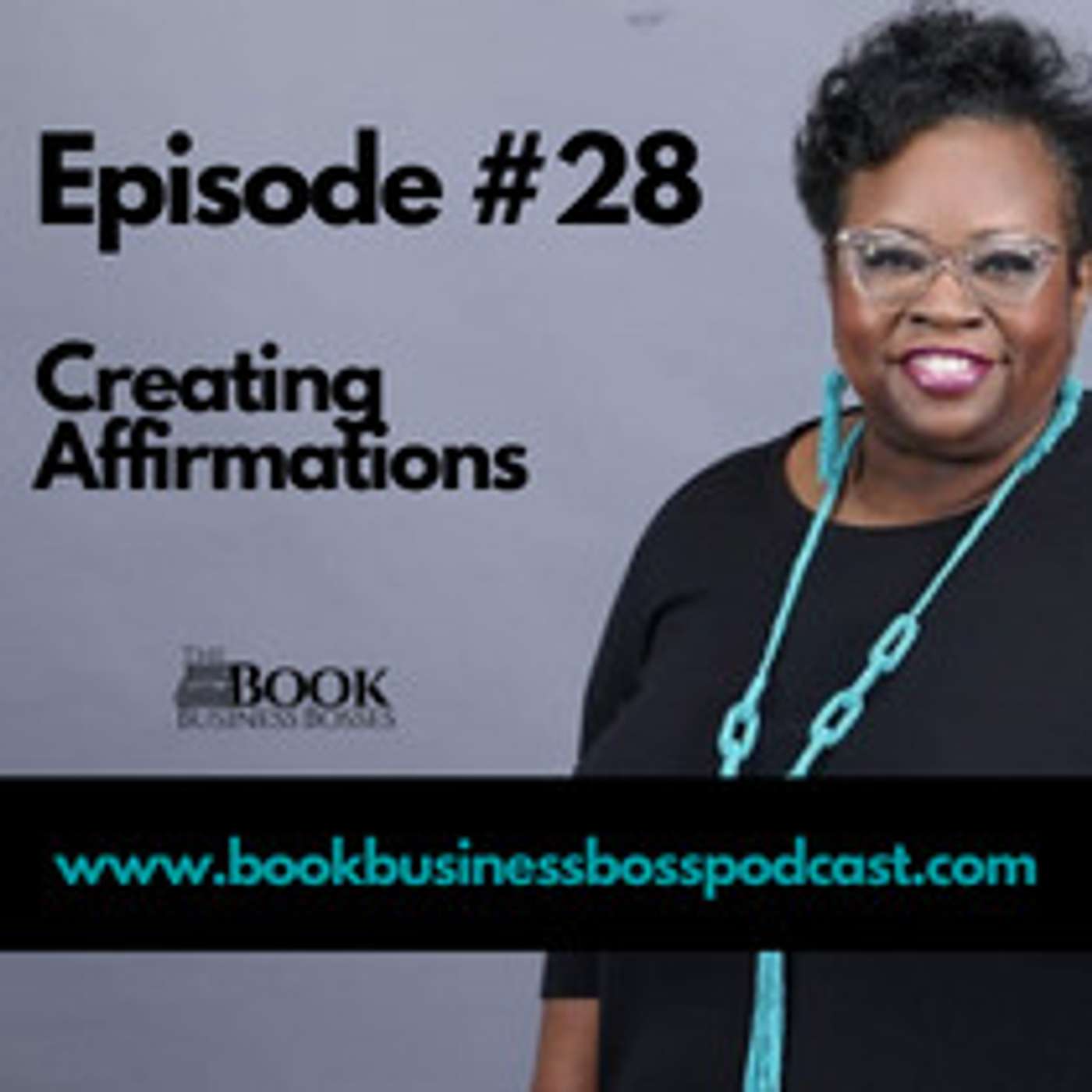 Book Business Boss #28 - Affirmations episode artwork
