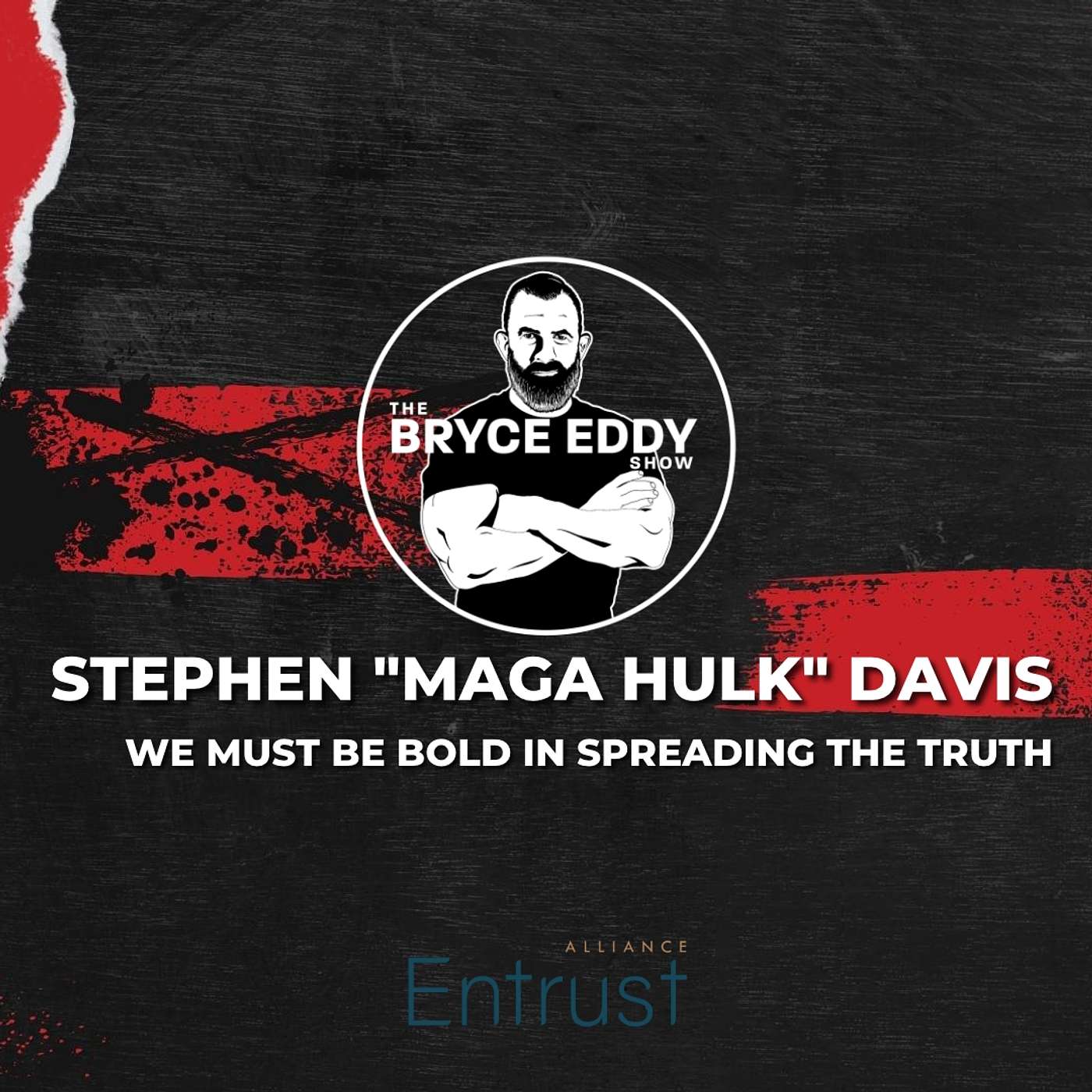 MAGA HULK | We Must Be BOLD In Spreading The Truth