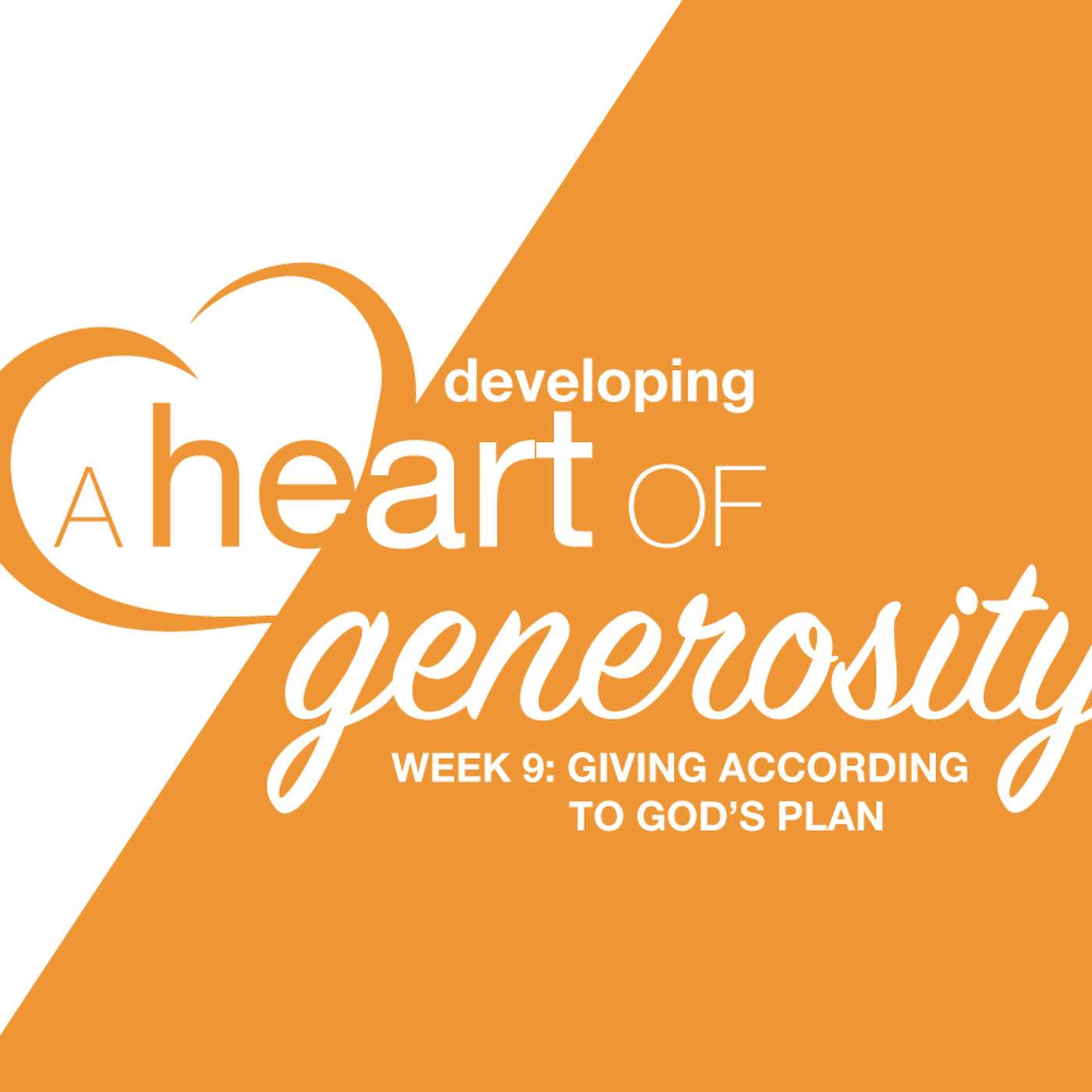 Developing A Heart Of Generosity - Giving According to God's Plan