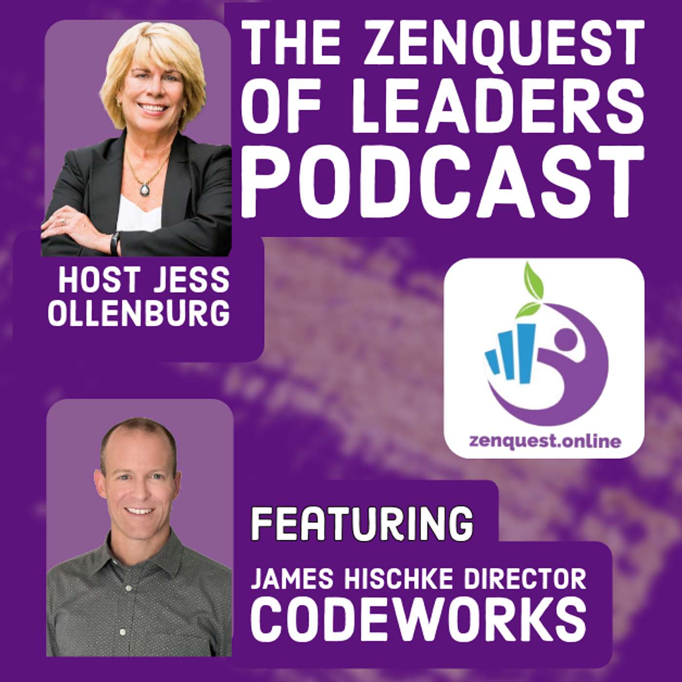 James Hischke: The Zenquest of Leaders with Jess Ollenburg