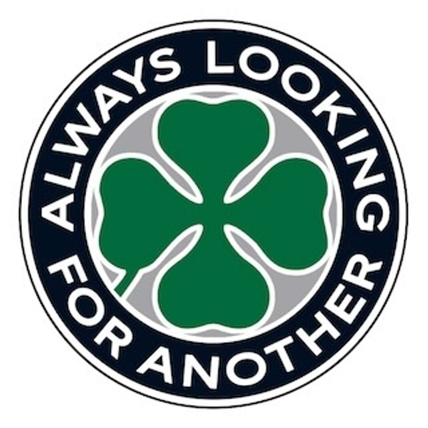 Always Looking For Another.