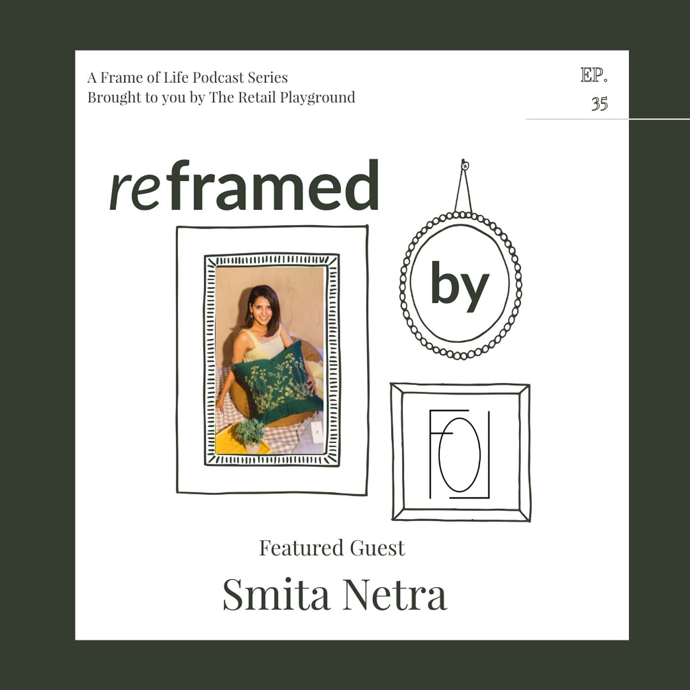 Frame of Life Podcast