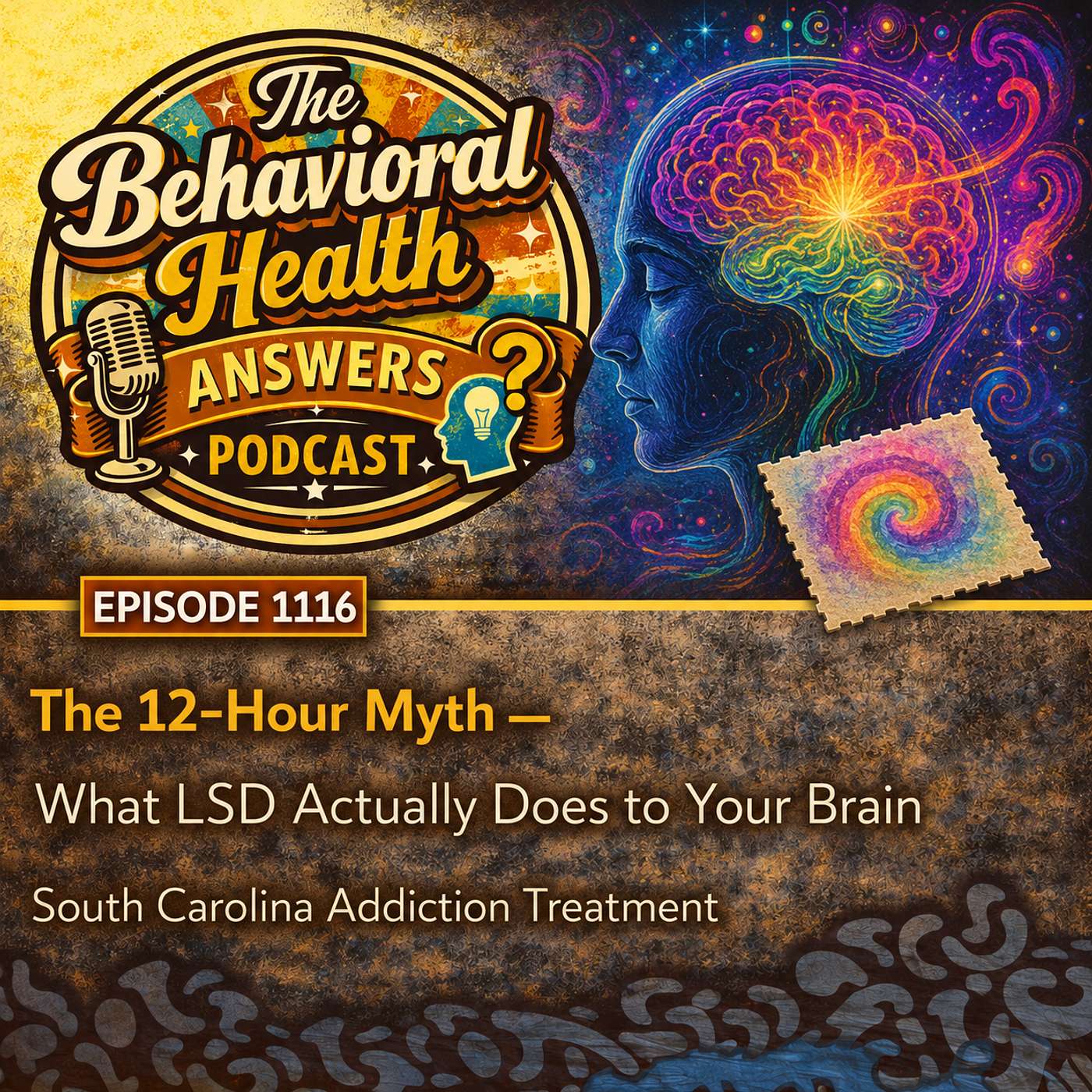 Episode 1116: The 12-Hour Myth - What LSD Actually Does to Your Brain | South Carolina Addiction Treatment episode artwork