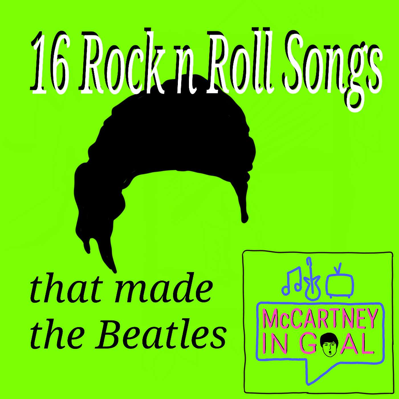 16 Rock n Roll Songs That Made The Beatles (Various Artists)