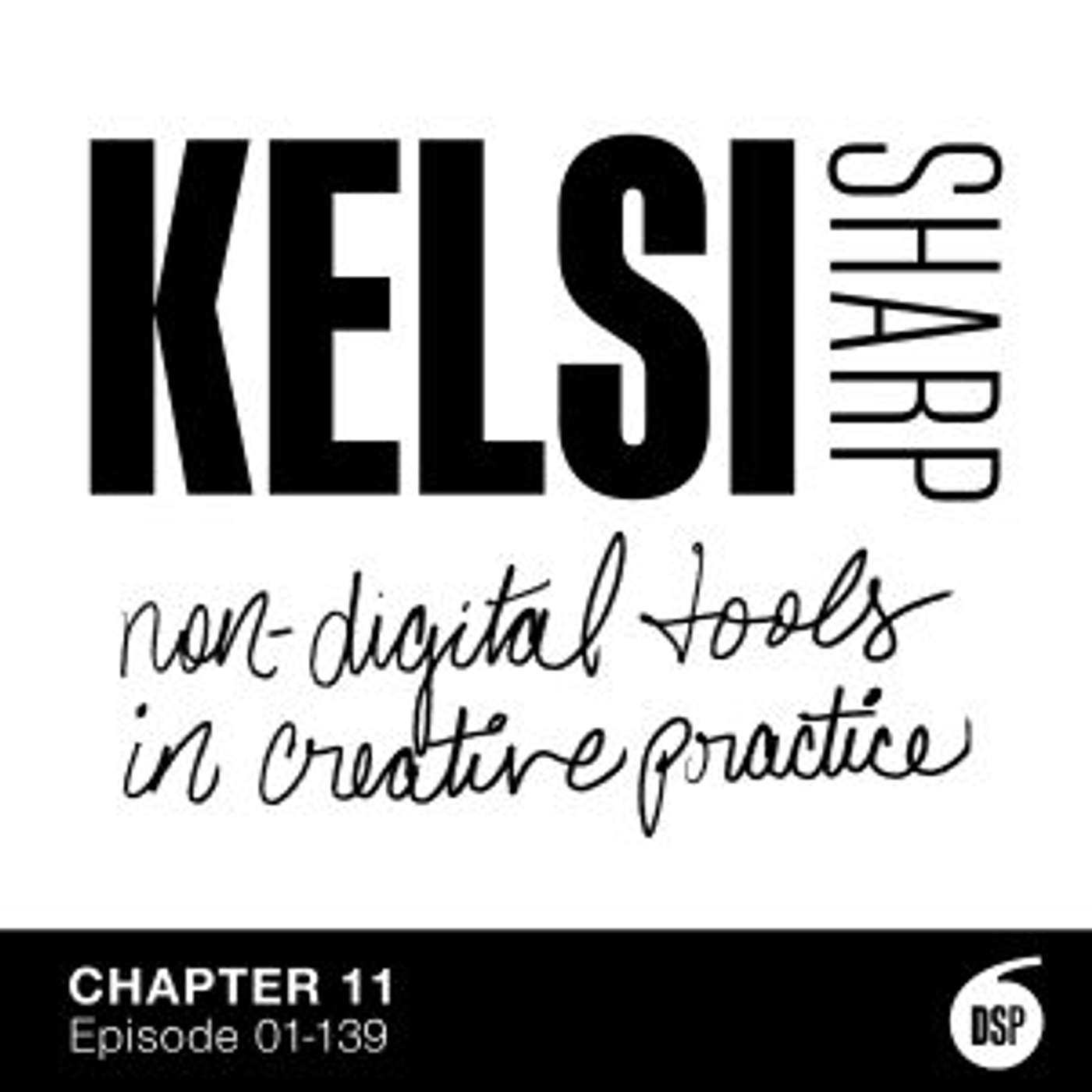 Kelsi Sharp on Using Non-Digital Tools in Your Creative Practice (Chapter 11)