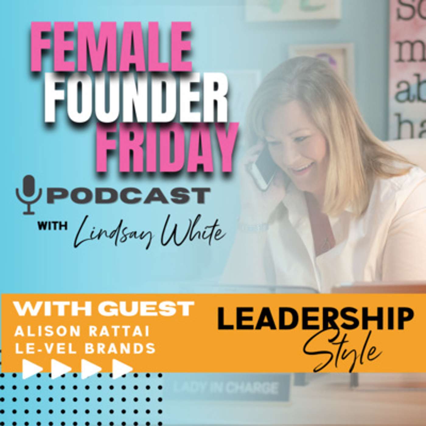 Lead With Your Core Values as a Female Founder with Alison Rattai